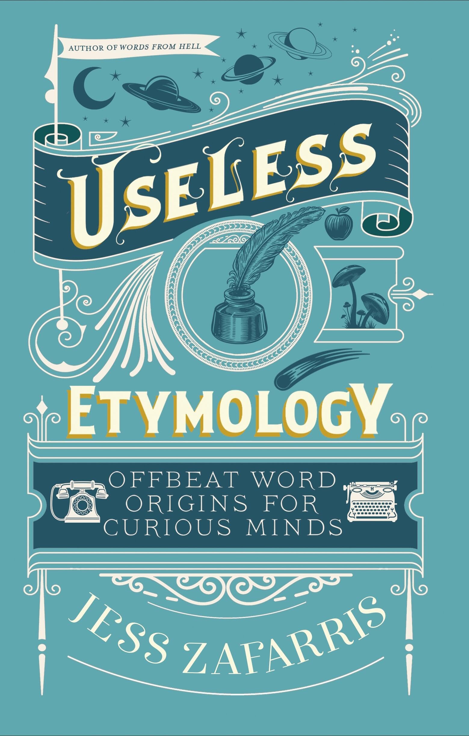 Jess Zafarris - Useless Etymology Hardback Book