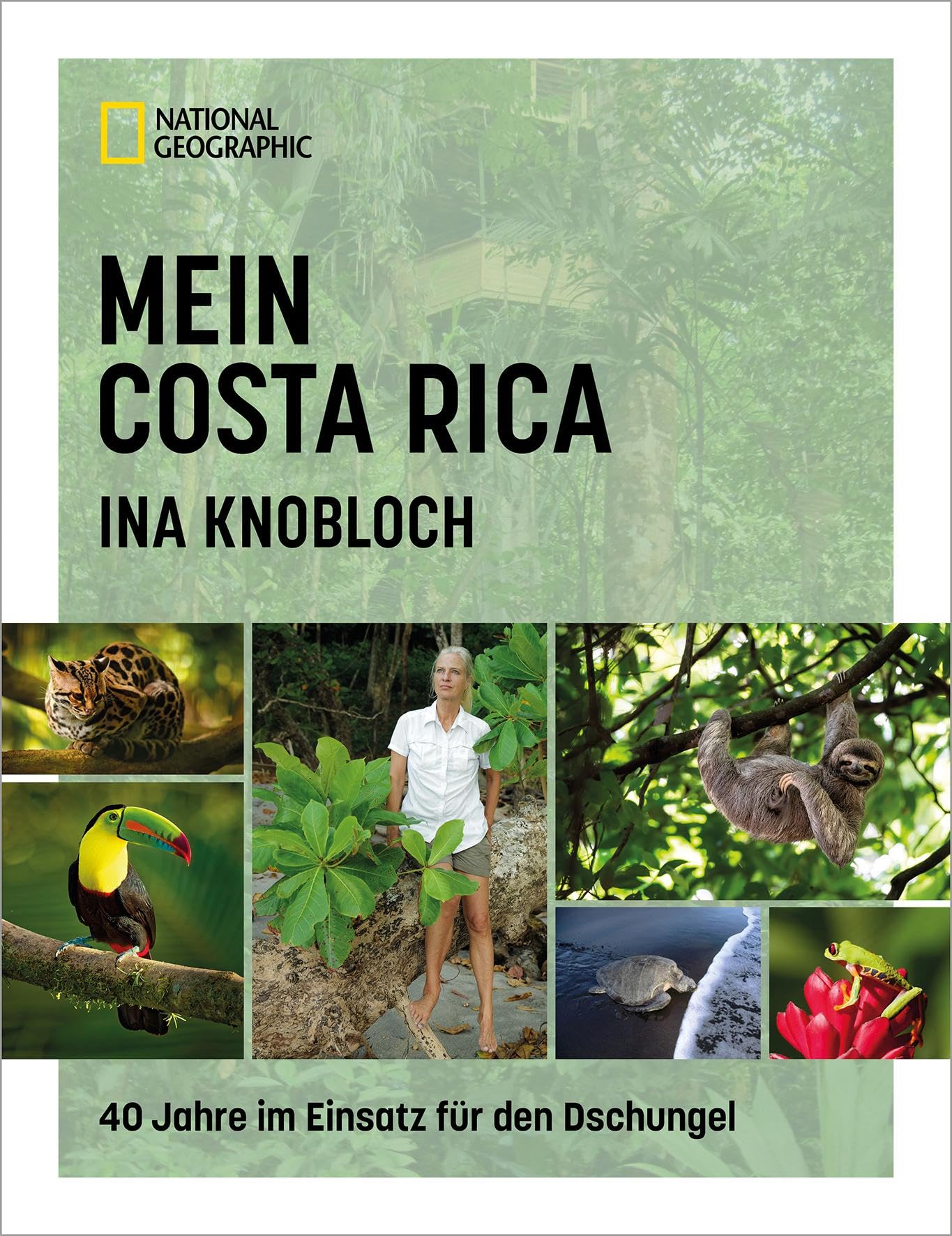 Mein Costa Rica: 40 Jahre im Einsatz für den Dschungel