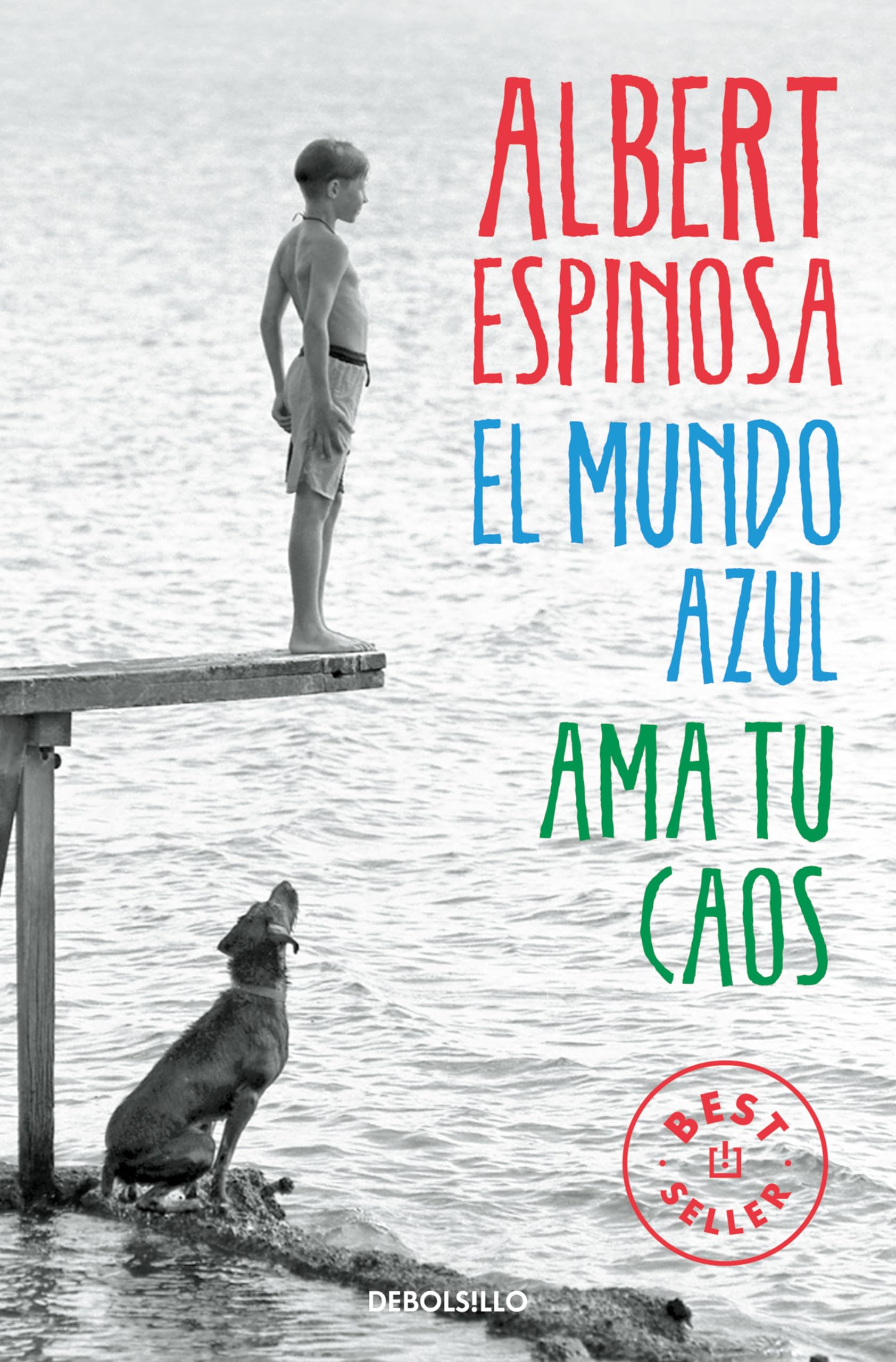 El Mundo Azul: AMA Tu Caos / The Blue World: Love Your Chaos: AMA Tu Caos/ Love Your Chaos (Best Seller)