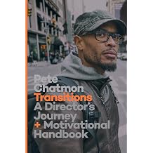 Transitions A Director s Journey and Motivational Handbook