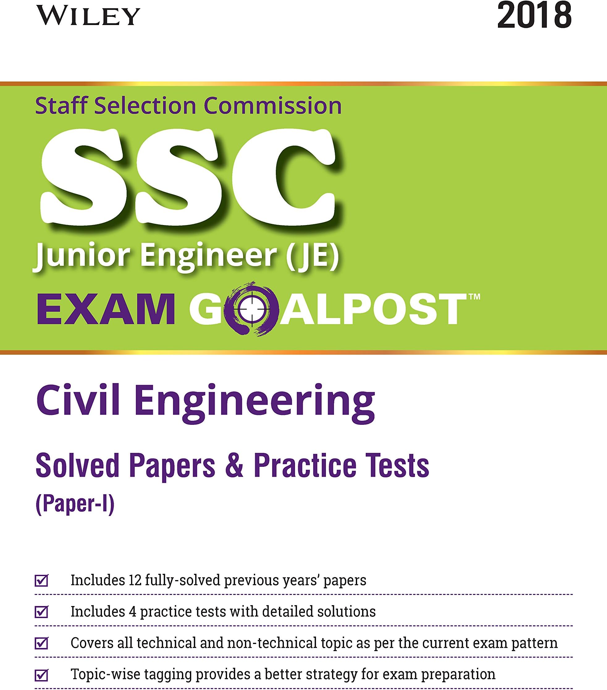 Wiley's SSC Junior Engineer (JE) Exam Goalpost Civil Engineering Solved Papers and Practice Tests, (Paper - I)