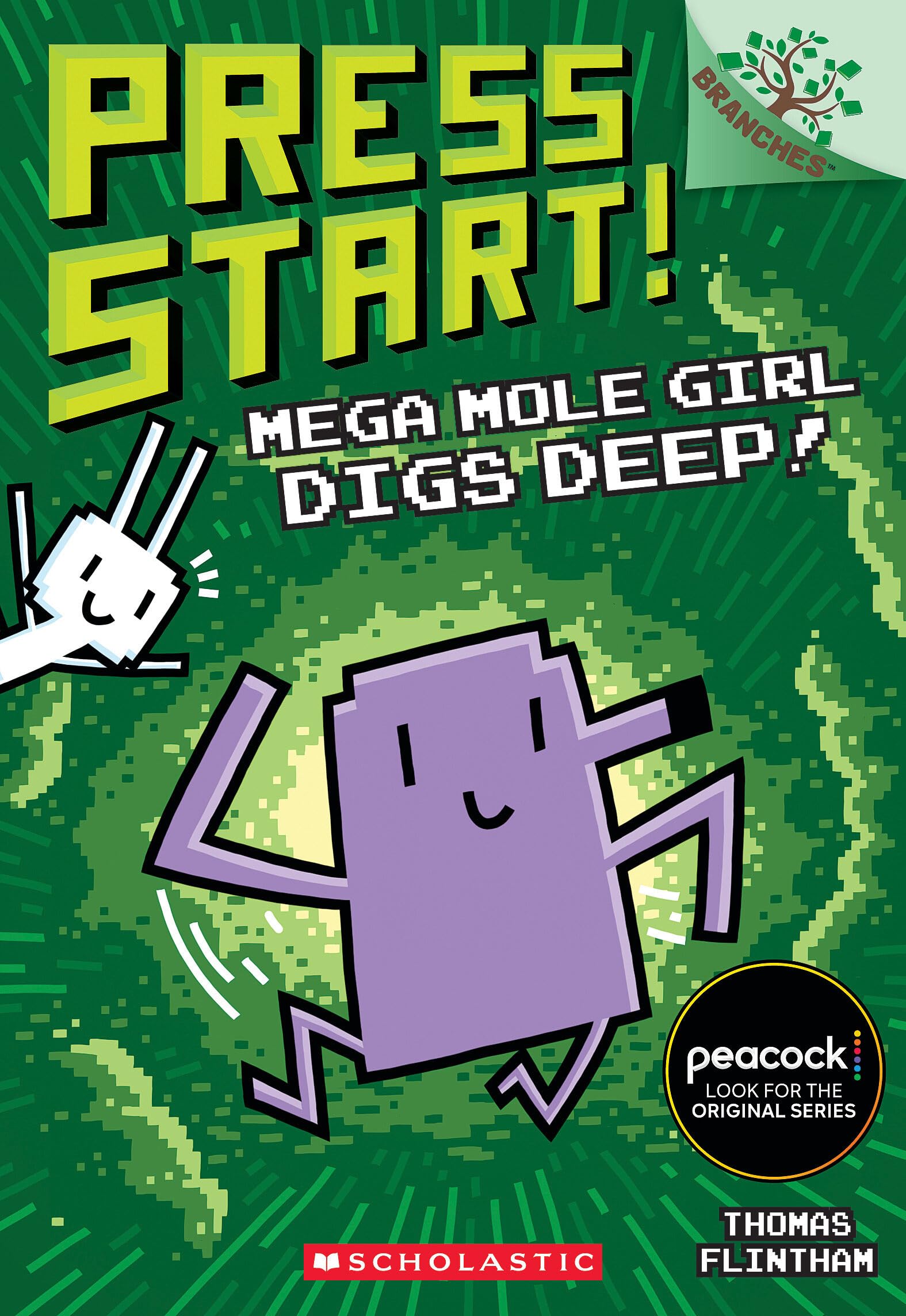 Mega Mole Girl Digs Deep!: A Branches Book (Press Start! #15) (15)