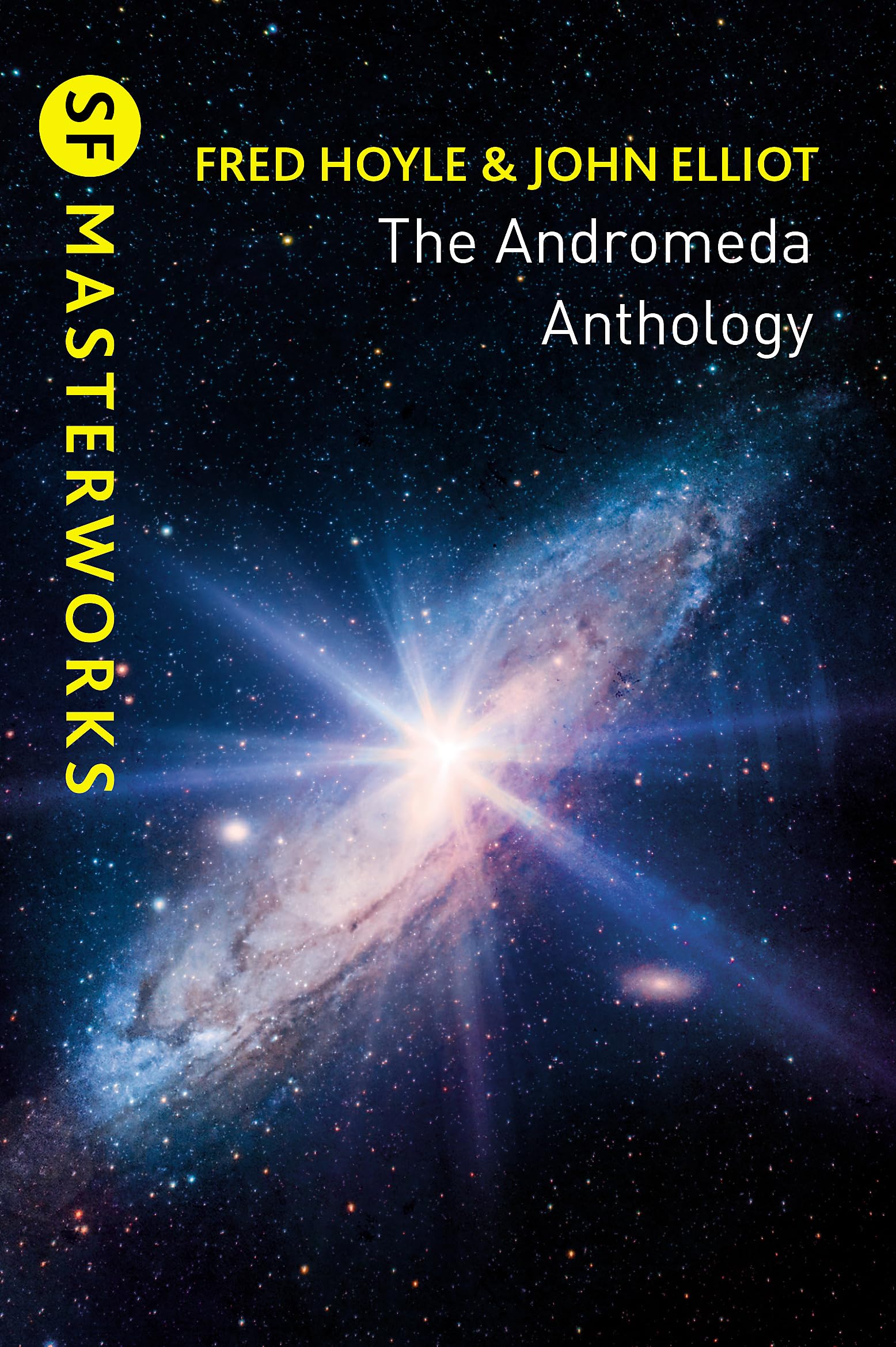 The Andromeda Anthology: Containing A For Andromeda and Andromeda Breakthrough (S.F. MASTERWORKS)