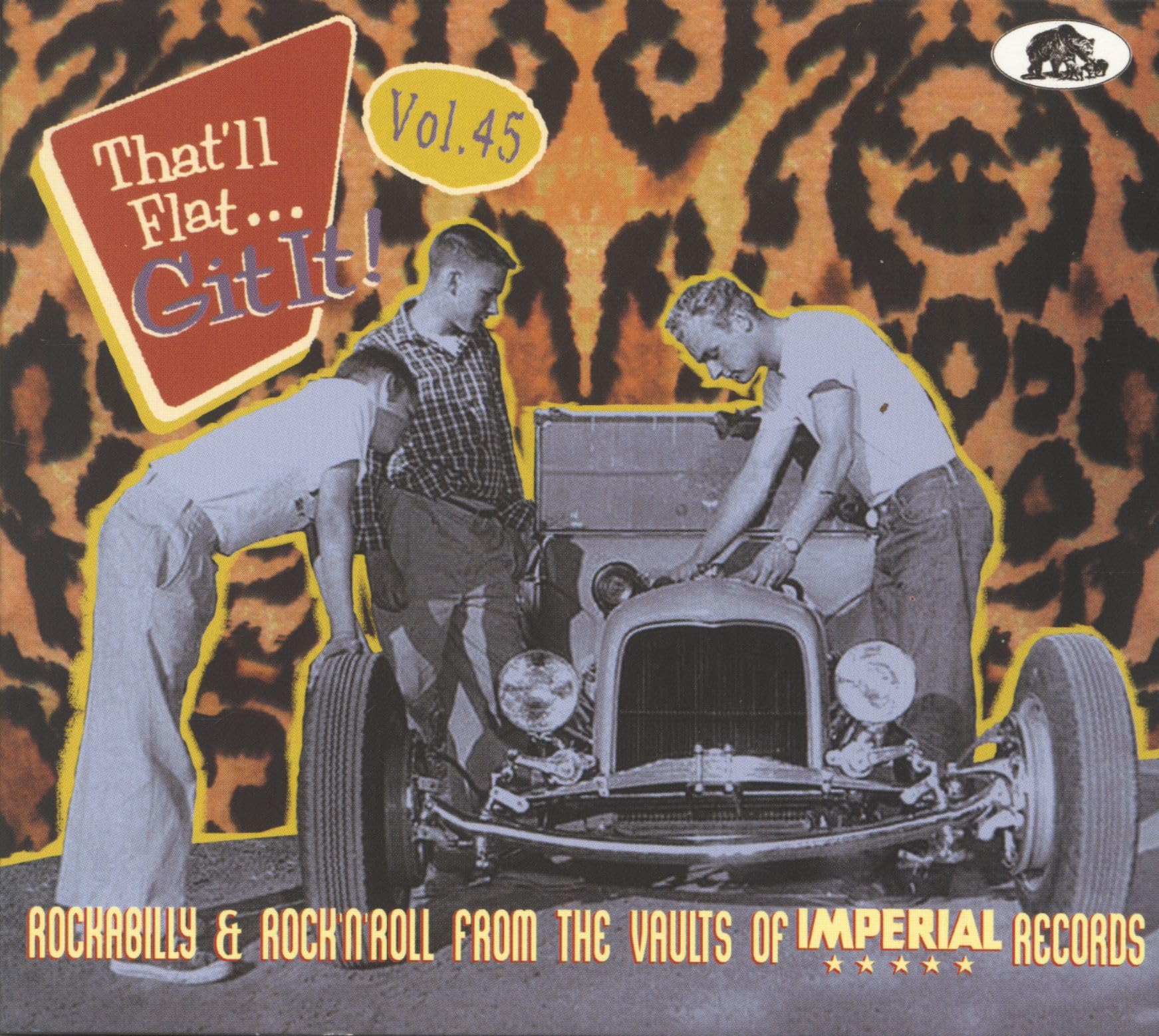 That'll Flat Git It! Vol 45: Rockabilly & Rock'N'Roll From The Vaults Of Impe...