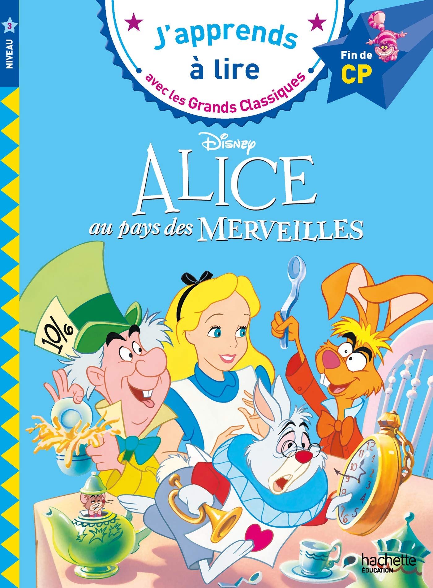 Hachette Disney - Alice au pays des merveilles, CP Niveau 3