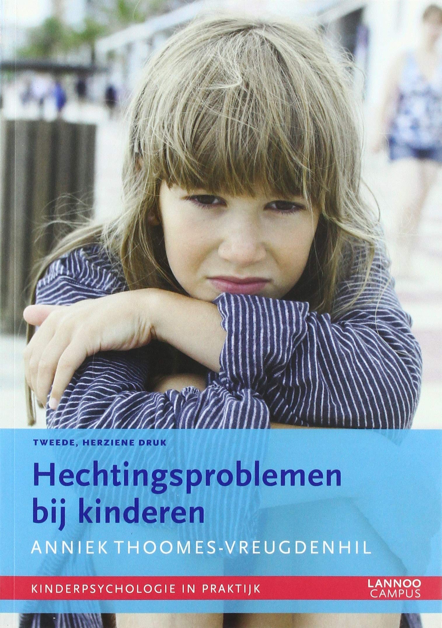 Hechtingsproblemen bij kinderen: Kinderpsychologie in praktijk