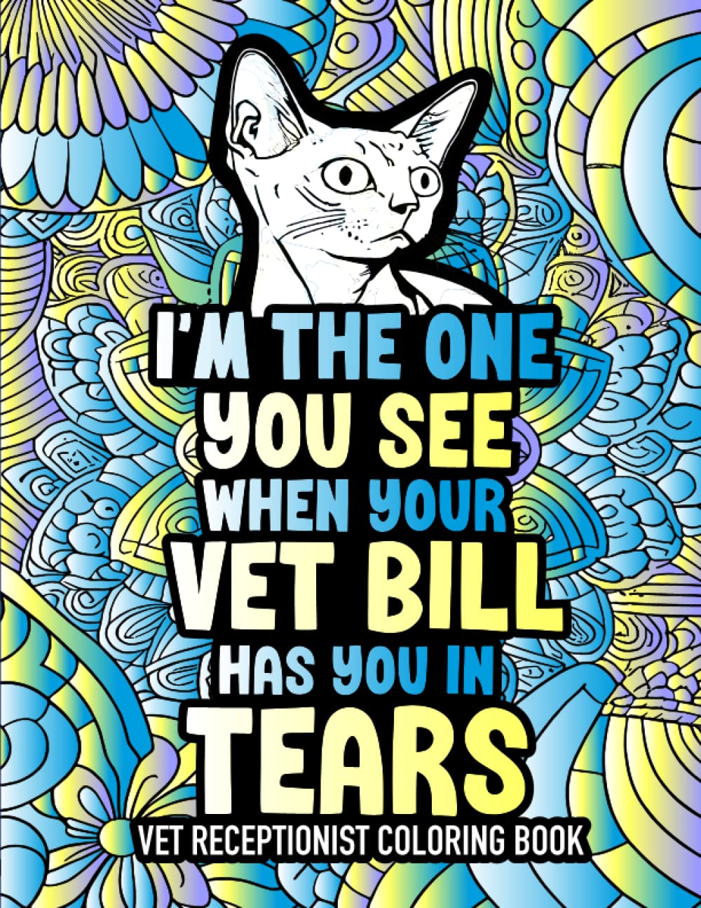 Vet Receptionist Coloring Book: A Funny Vet Receptionist Gift Idea
