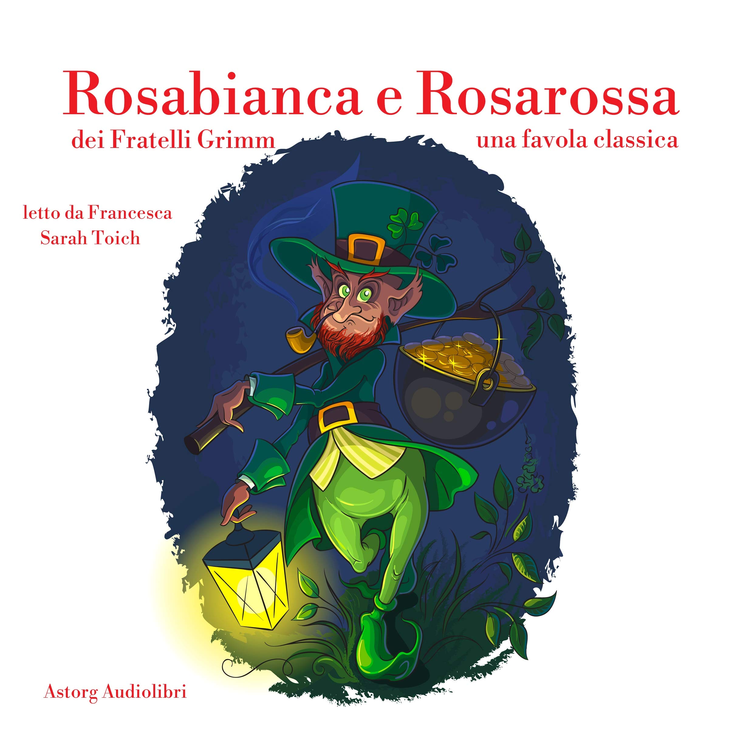Rosabianca e Rosarossa: Le più belle fiabe per bambini