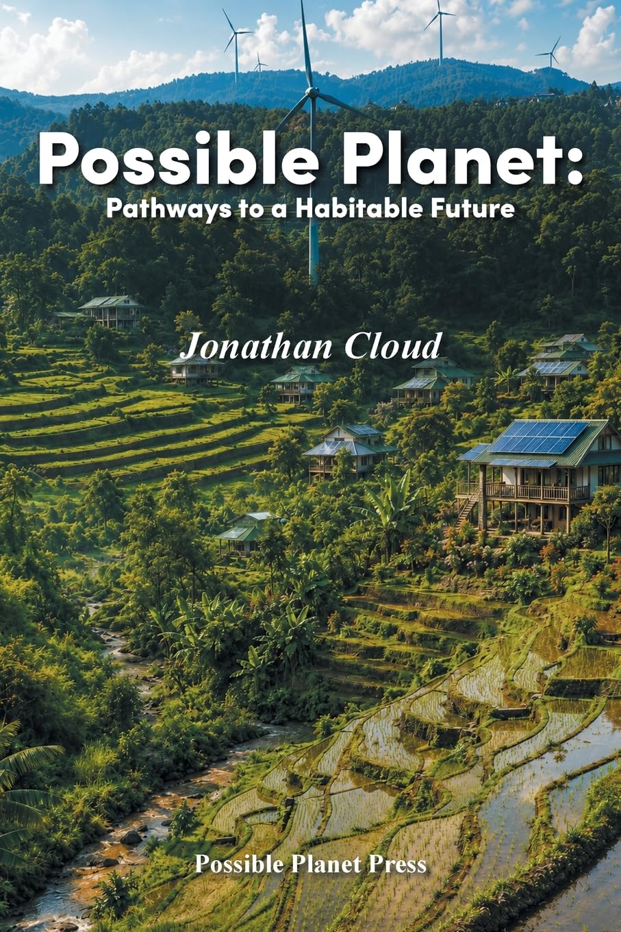 Possible Planet: Pathways to a Habitable Future
