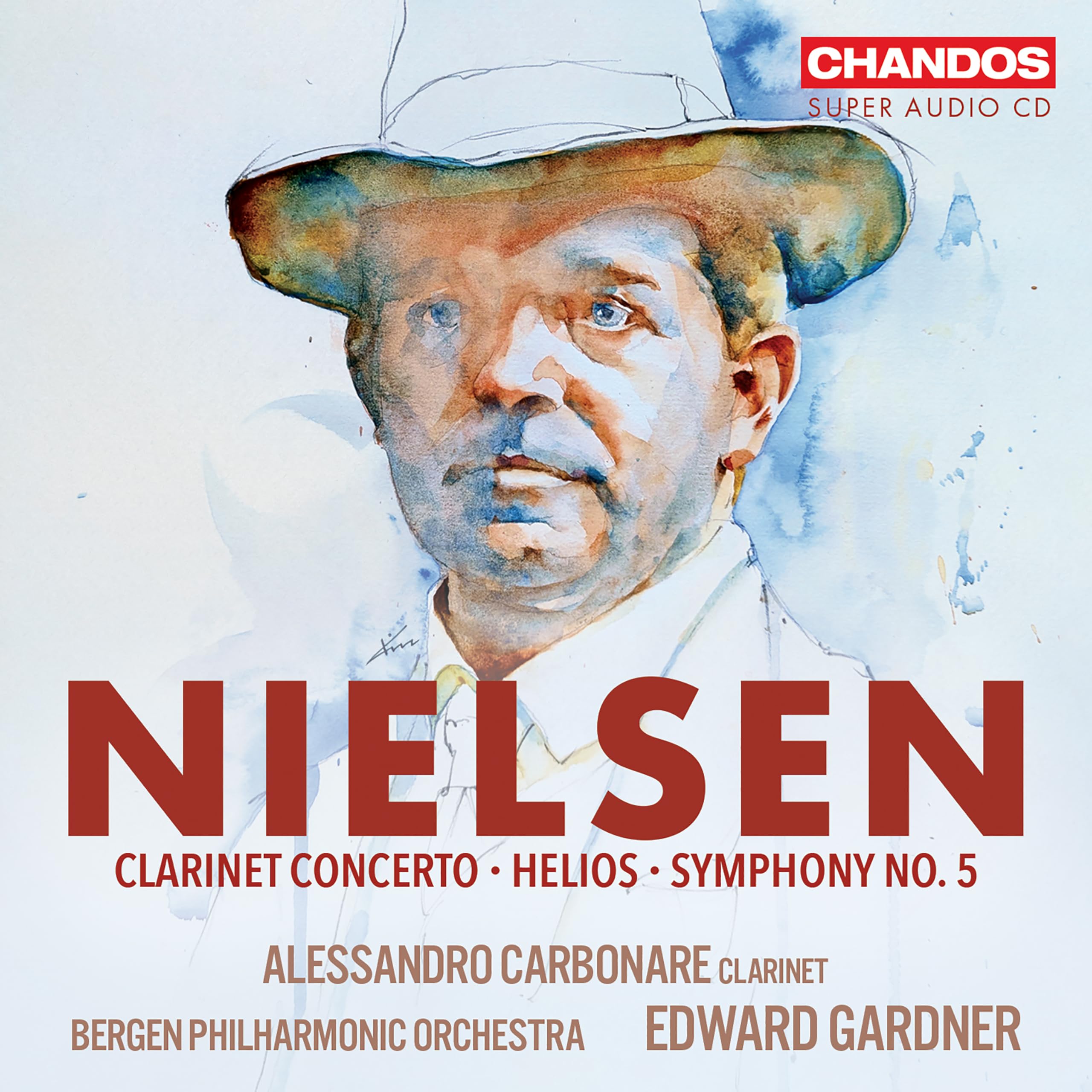 Carl Nielsen: Clarinet Concerto, Op. 57; Helios, Op. 17; Symphony No. 5, Op. 50