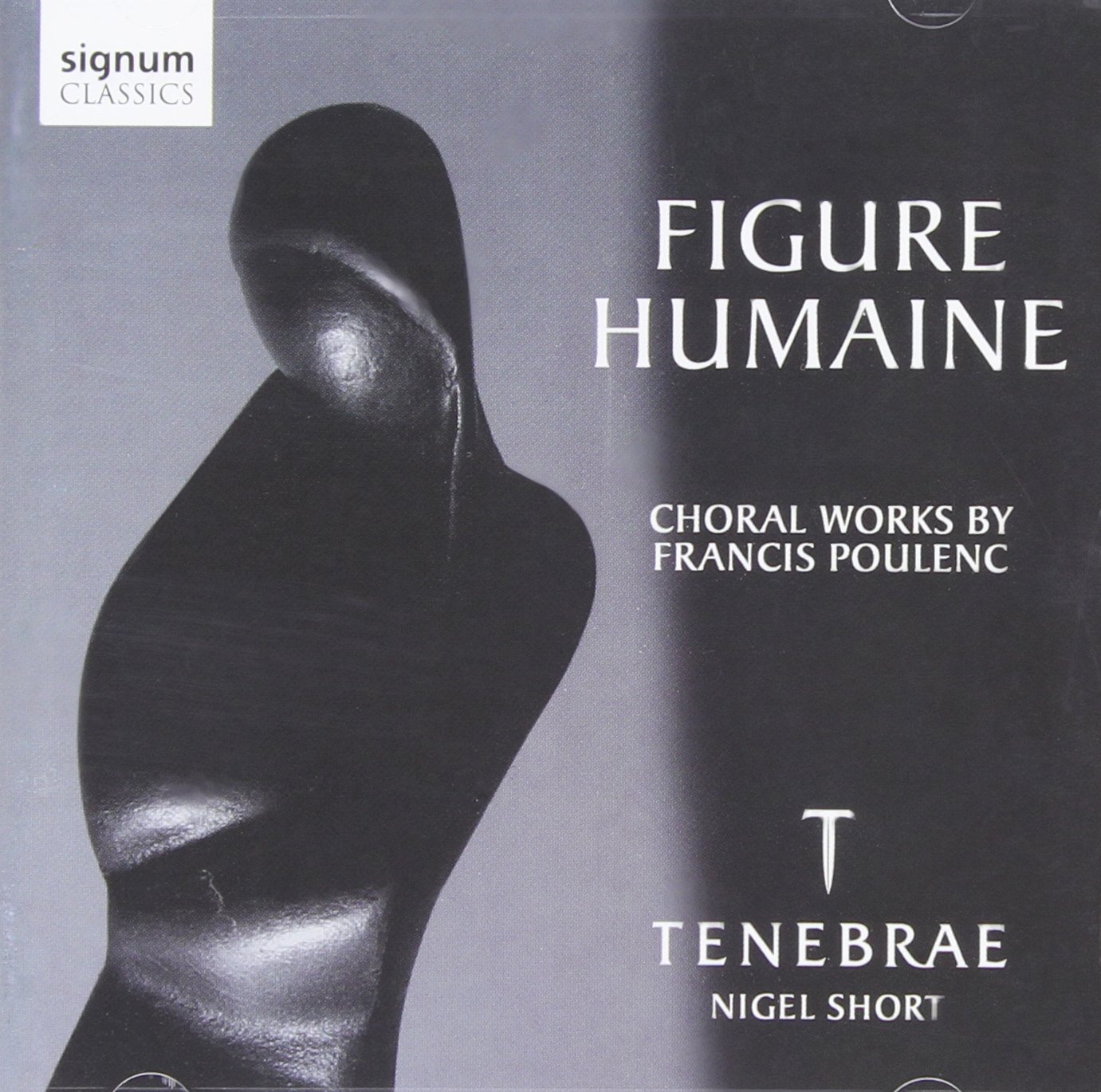 Figure Humaine: Choral Works By Francis Poulenc