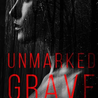 Unmarked Grave Audiobook by Sierra Marie episode artwork