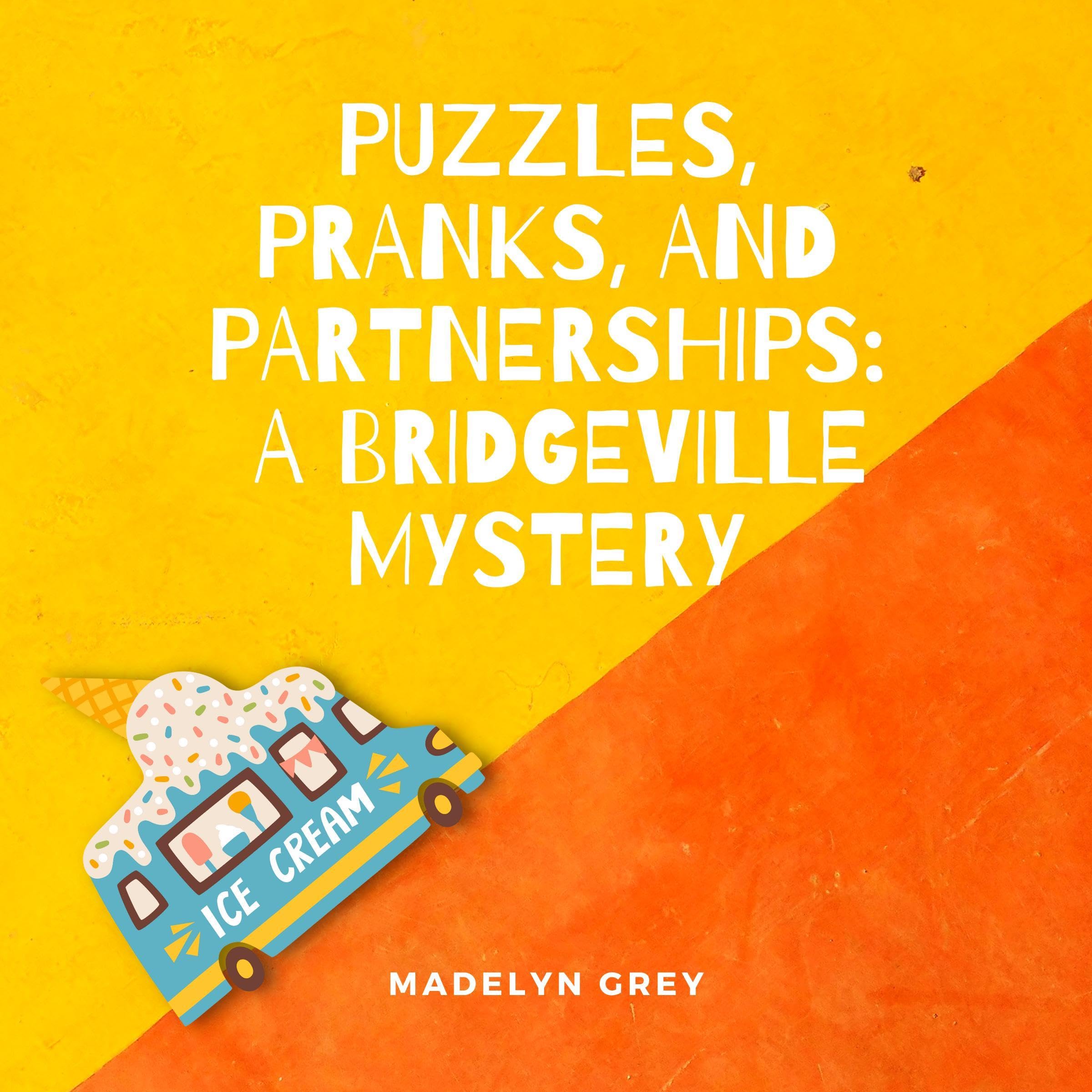 Puzzles, Pranks, and Partnerships