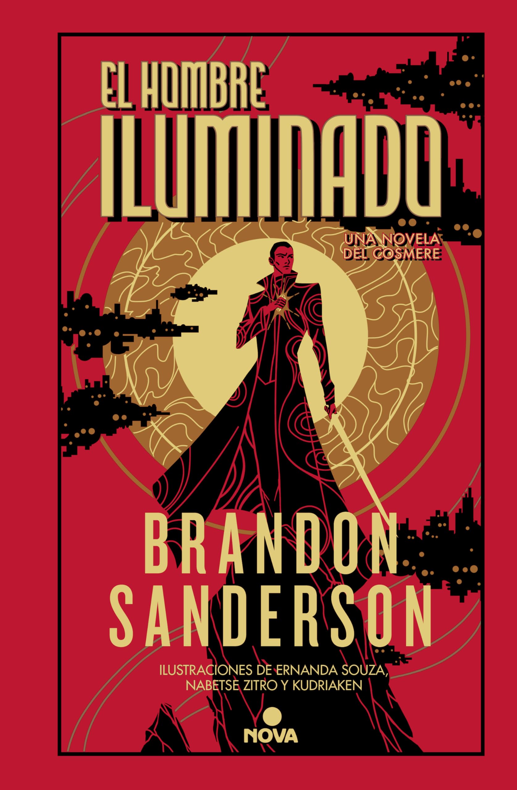 El Hombre Iluminado / The Sunlit Man: Una novela del Cosmere: 4 (Novela Secreta / Secret Projects)
