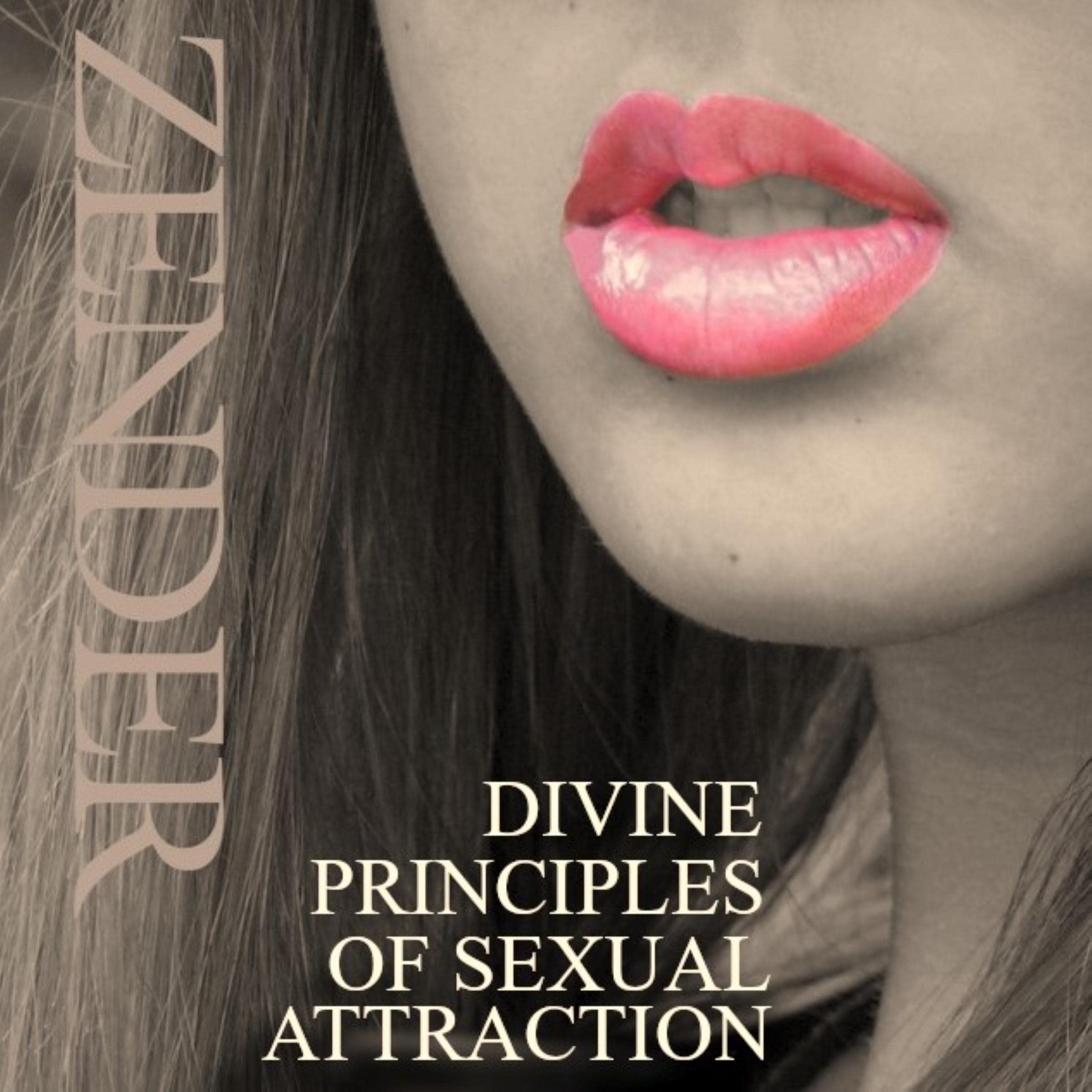 Divine Principles of Sexual Attraction