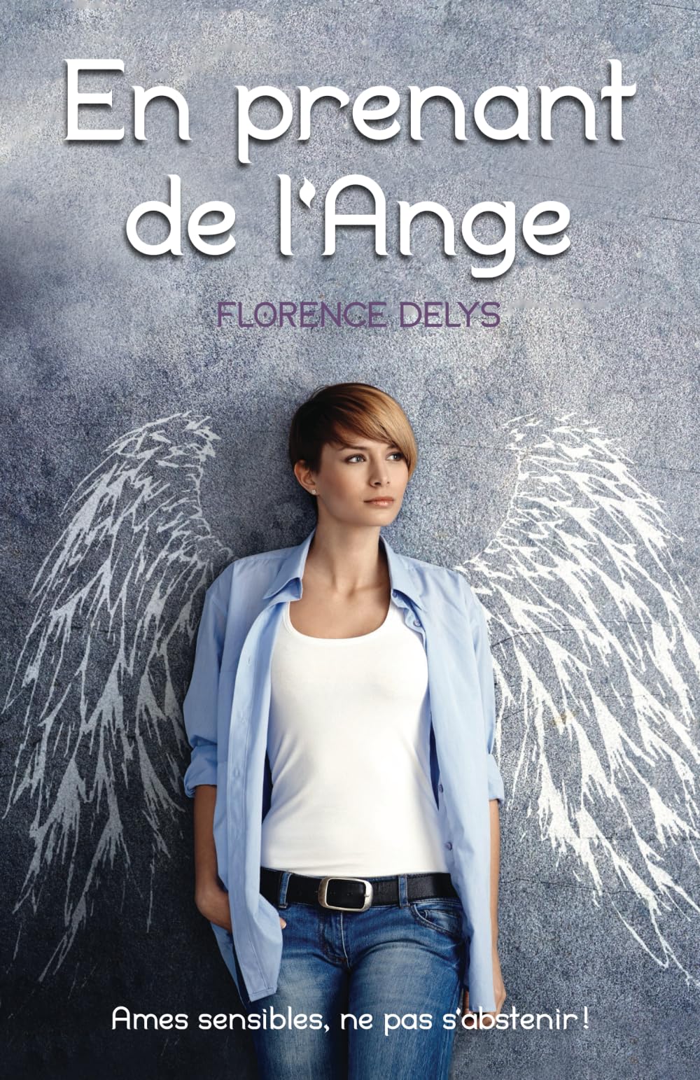 En prenant de l'Ange: Ames sensibles ne pas s'abstenir