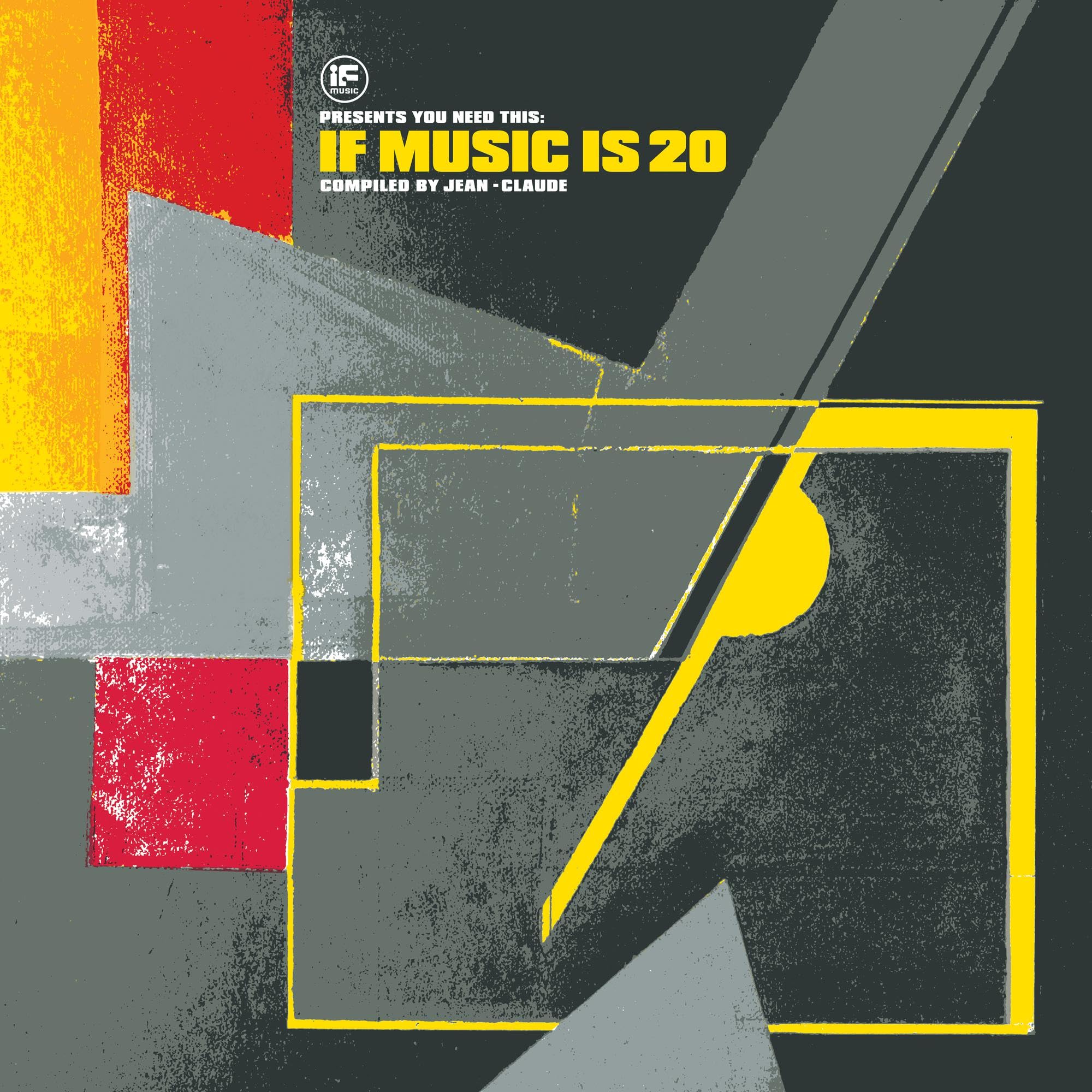 If Music presents: You Need This: If Music Is 20 compiled by Jean-Claude [VINYL]