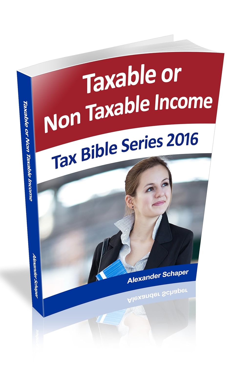 Taxable and Nontaxable Tax Bible Series 2016 eBook