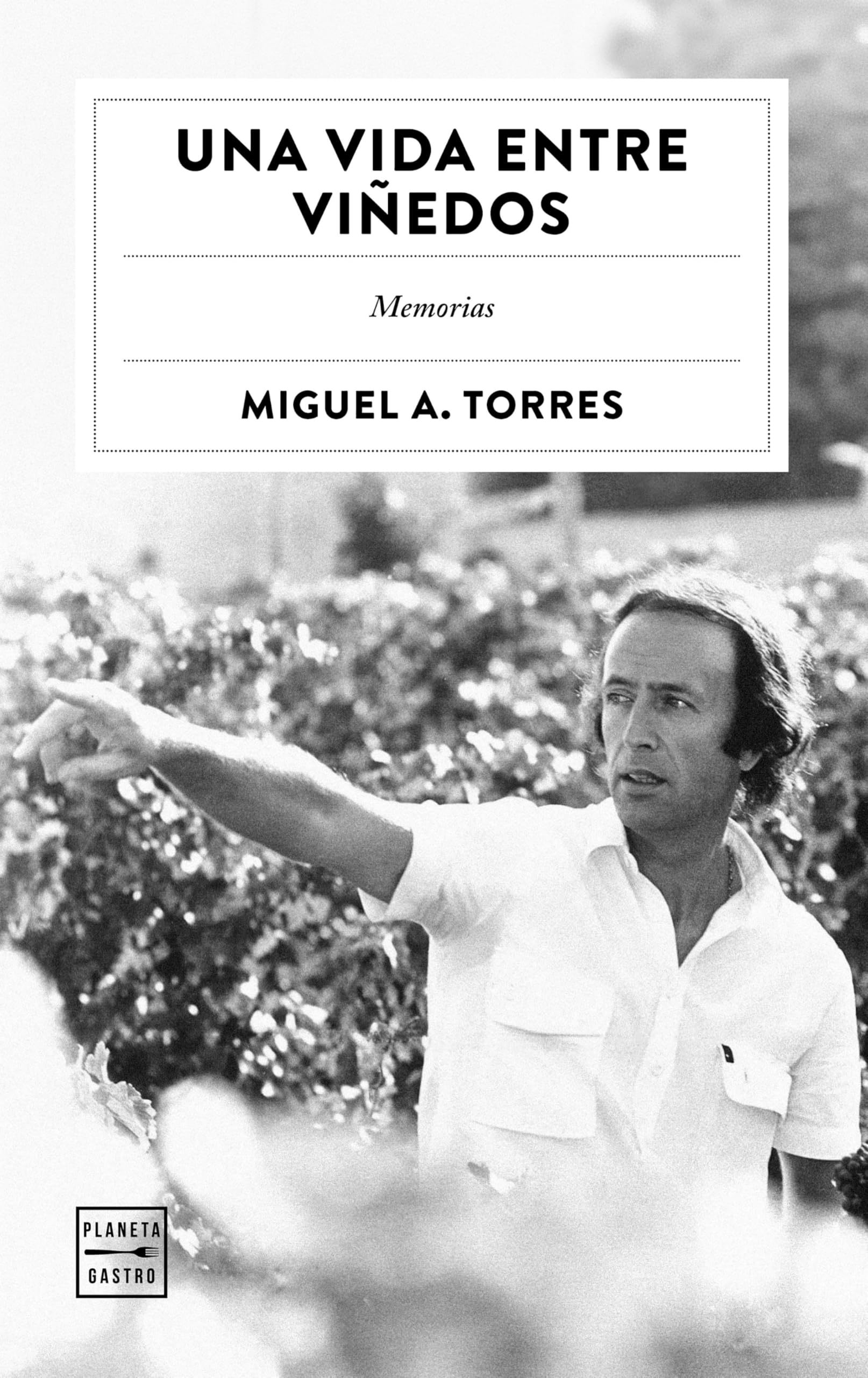 Una vida entre viñedos (Ensayo)