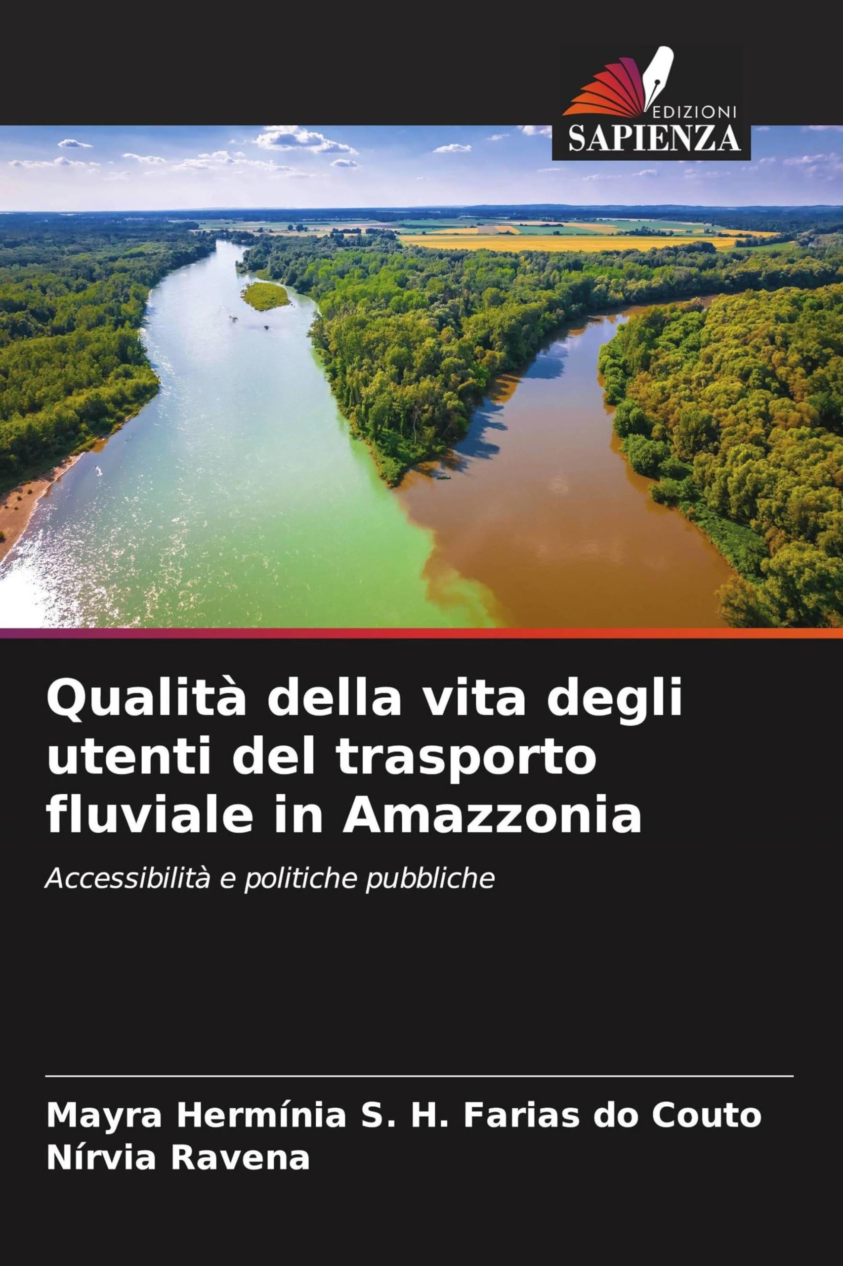 Qualità della vita degli utenti del trasporto fluviale in Amazzonia: Accessibilità e politiche pubbliche
