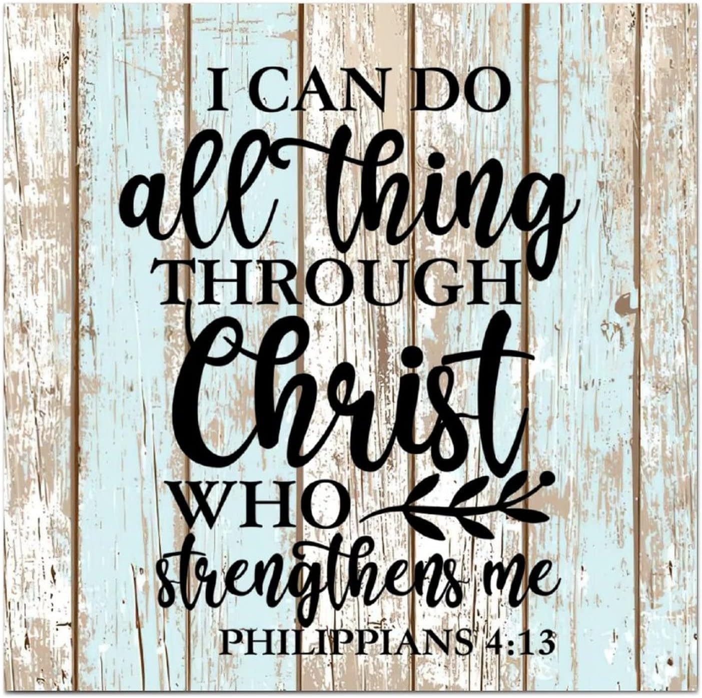 I Can Do All Thing Through Christ Who Strengthens Me Love