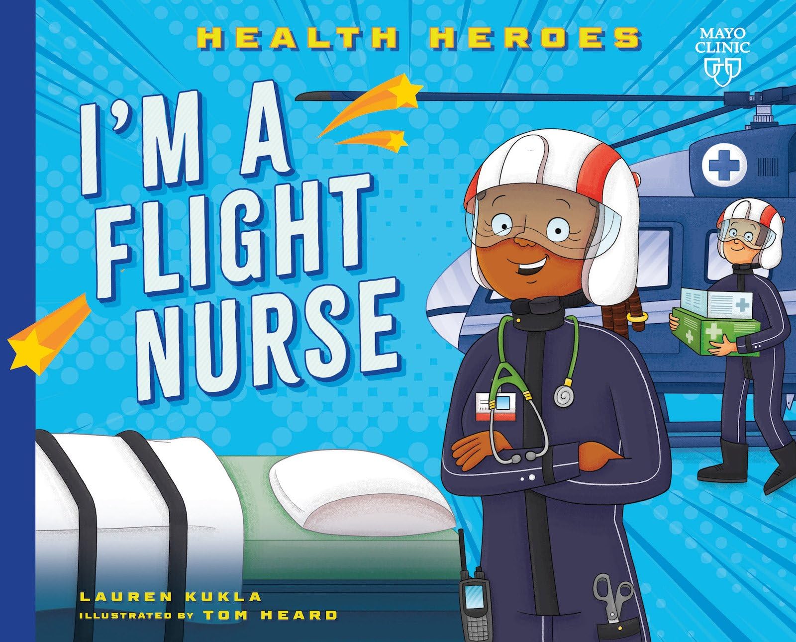 I'm a Flight Nurse (Health Heroes)