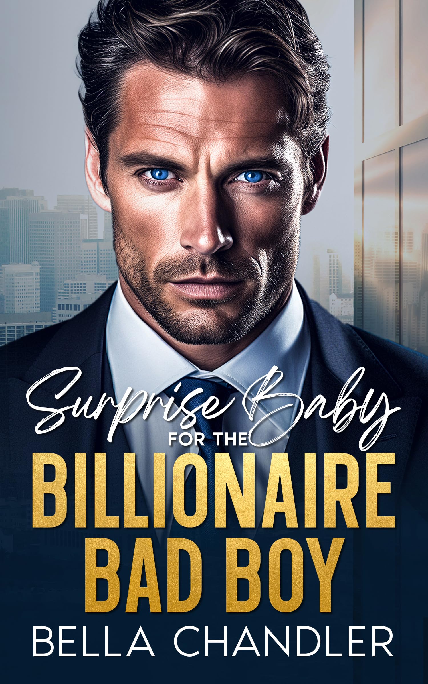 Surprise Baby For The Billionaire Bad Boy: An Enemies to Lovers Best Friend's Brother Romance