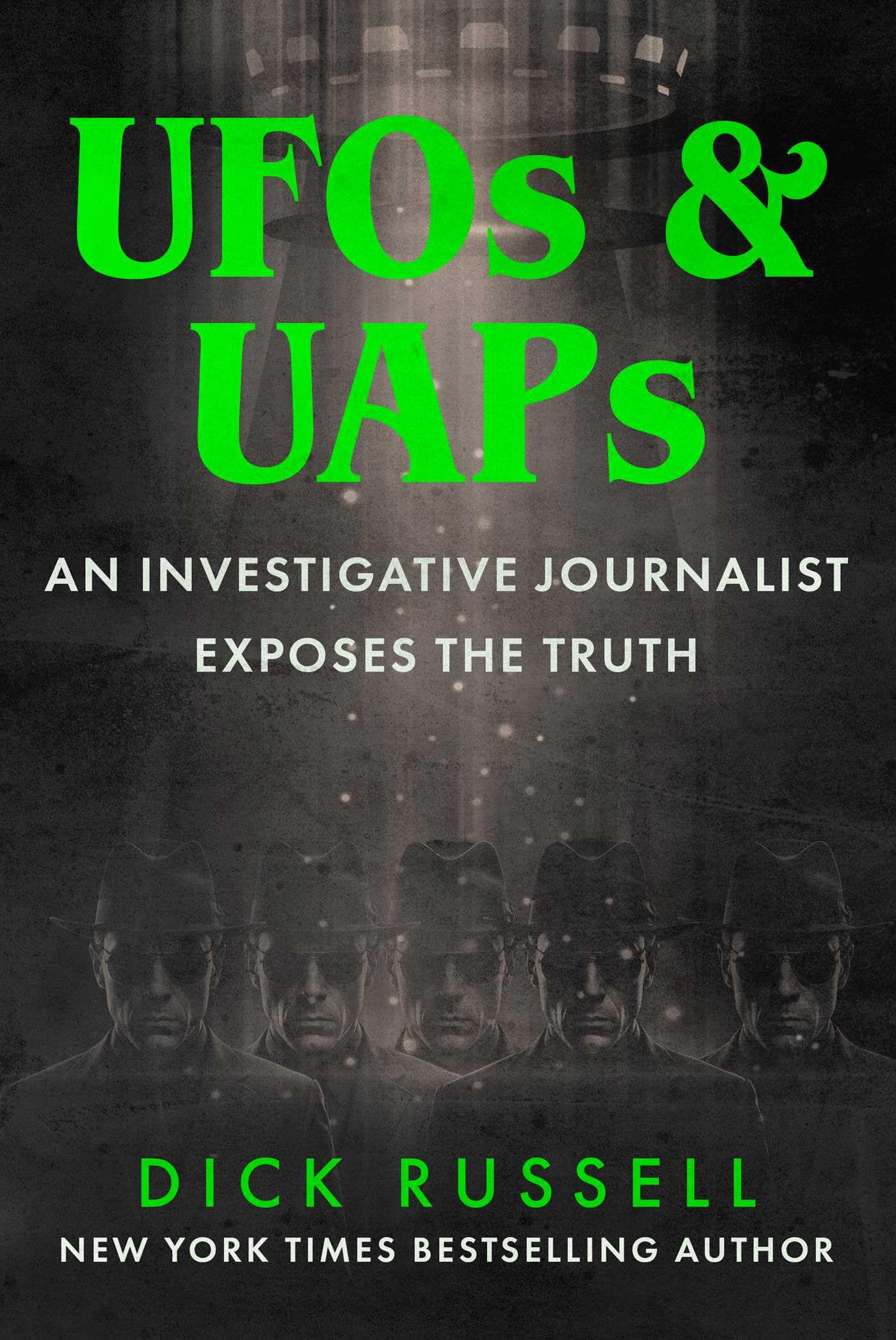 UFOs & UAPs: An Investigative Journalist Dissects an Eighty-Year Cover-Up