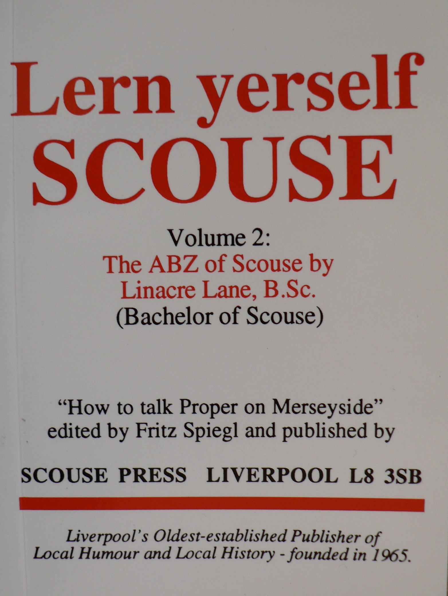 Lern Yerself Scouse or - The ABZ of Scouse