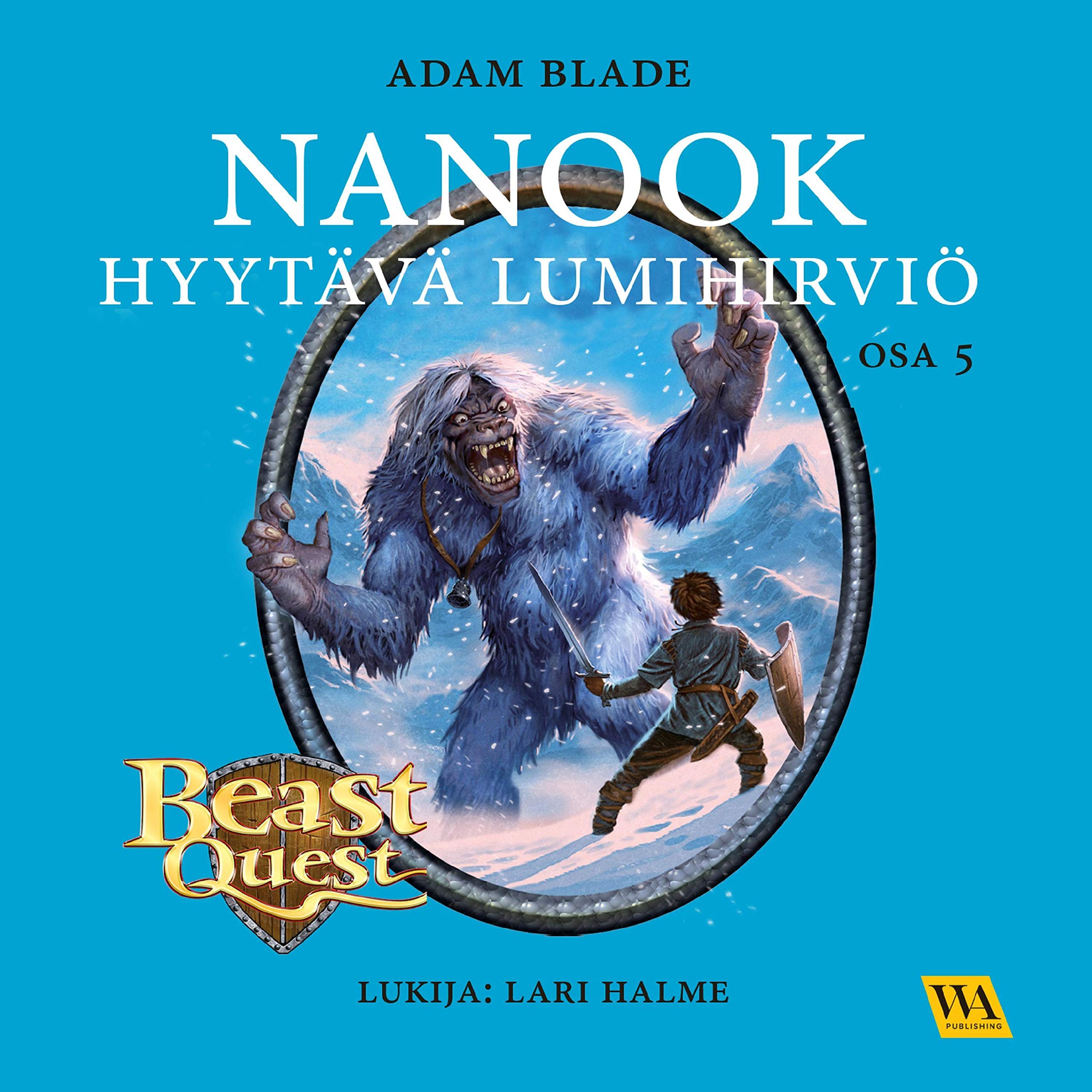 Nanook - hyytävä lumihirviö: Beast Quest 5