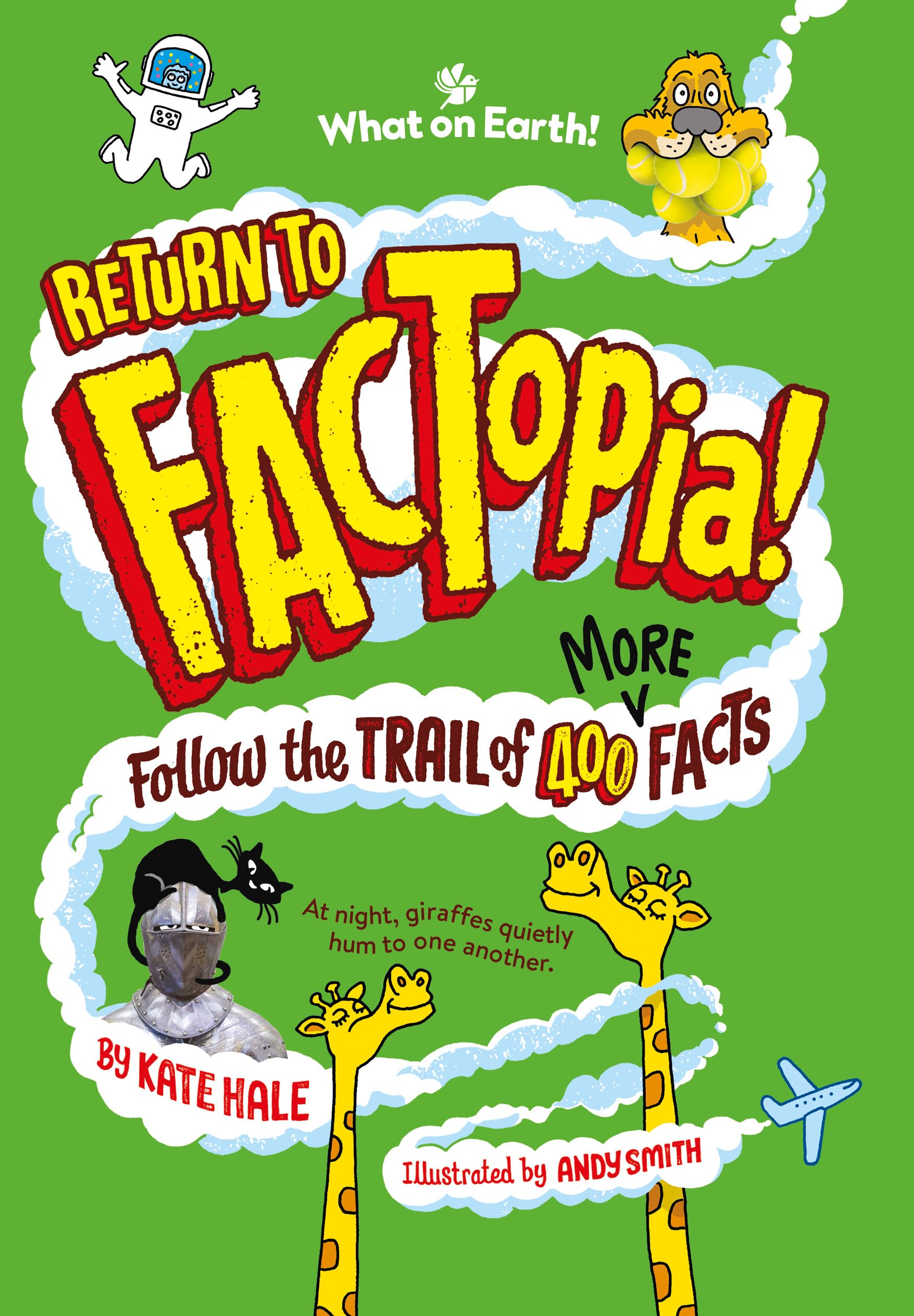 Return to FACTopia!: Follow the Trail of 400 More Facts: Follow the Trail of 400 More Facts