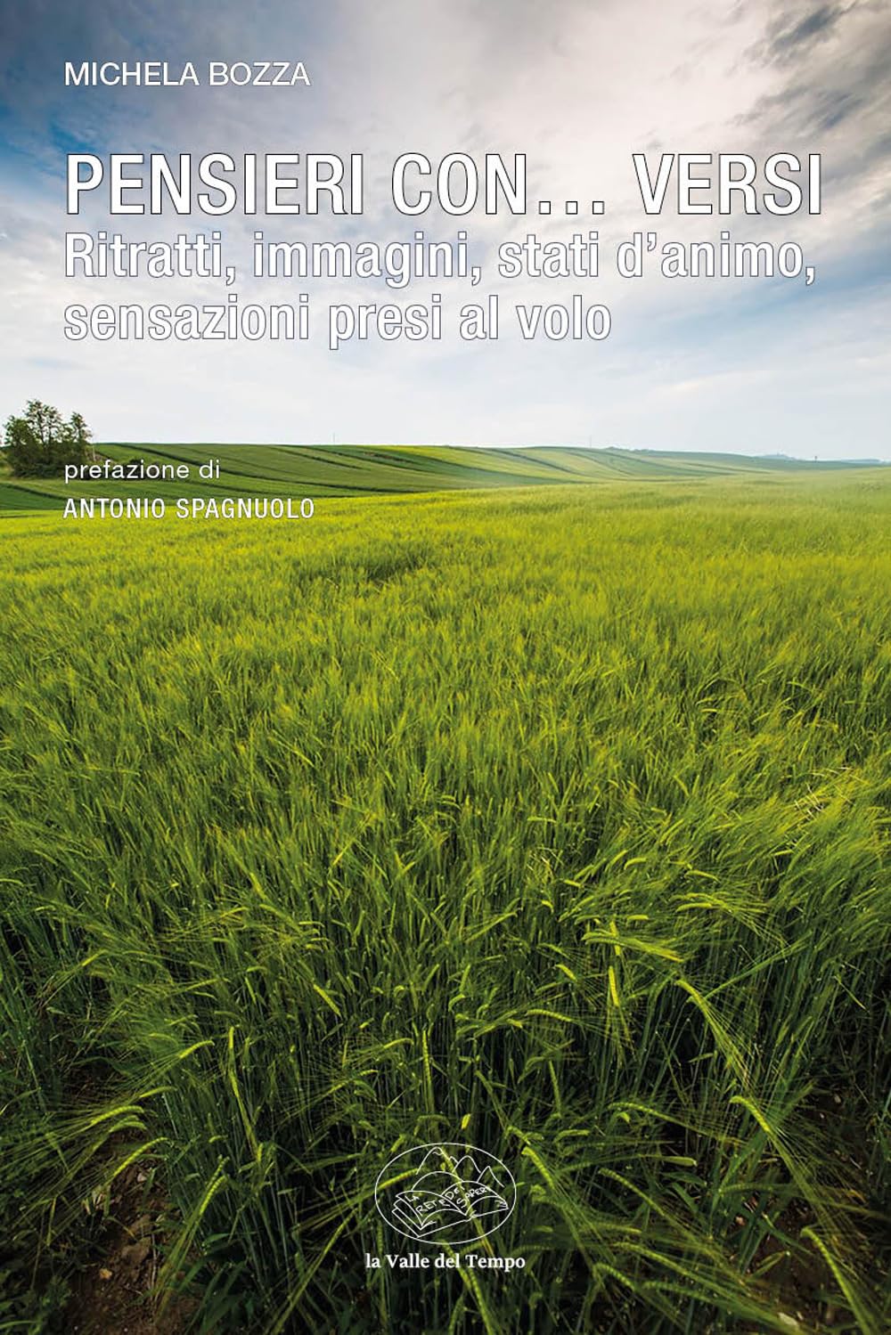 Pensieri Con… Versi. Ritratti, Immagini, Stati D'animo, Sensazioni Presi Al Volo - 4