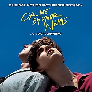 Call Me By Your Name (Original Motion Picture Soundtrack)