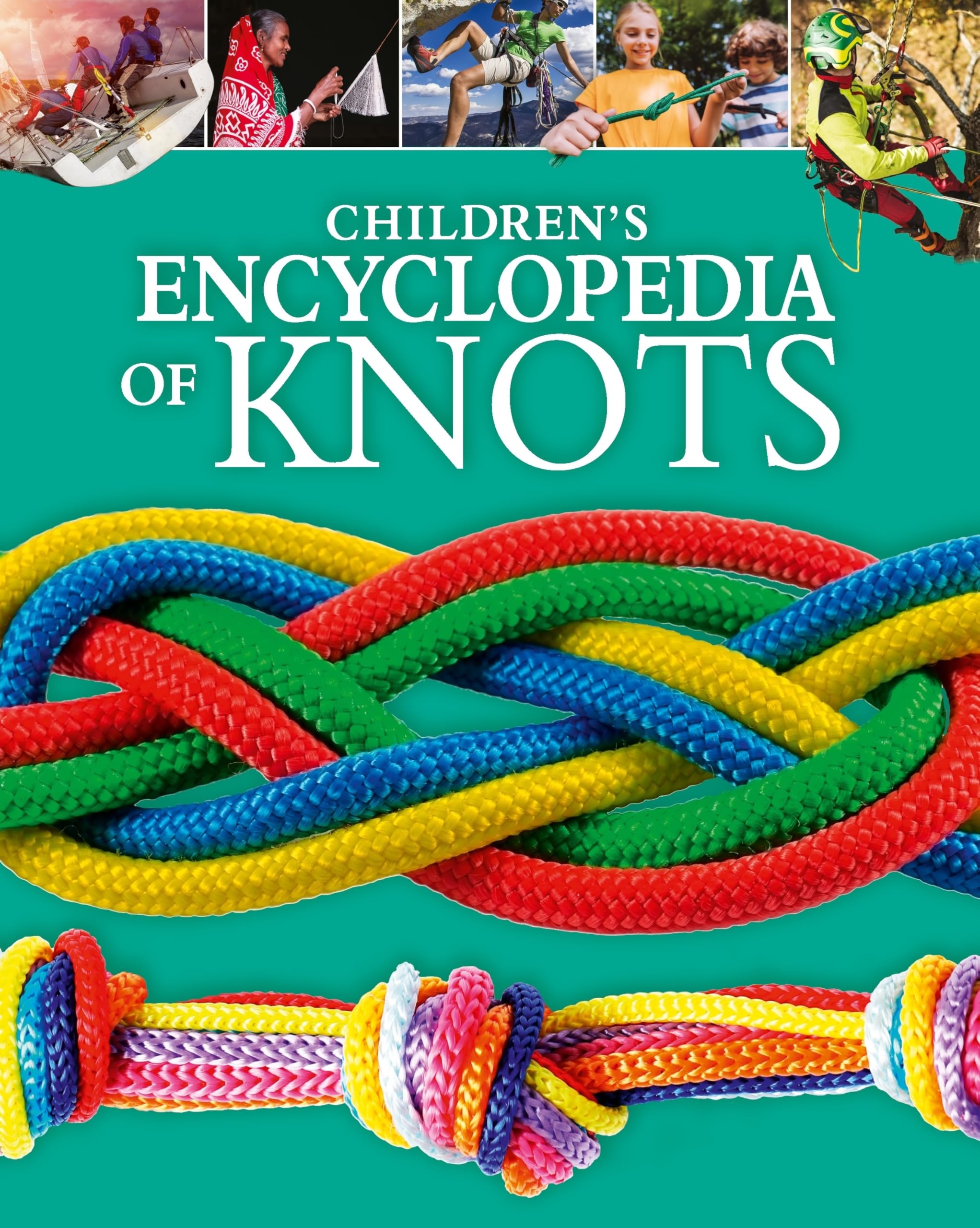 Children's Encyclopedia of Knots (Arcturus Children's Reference Library)