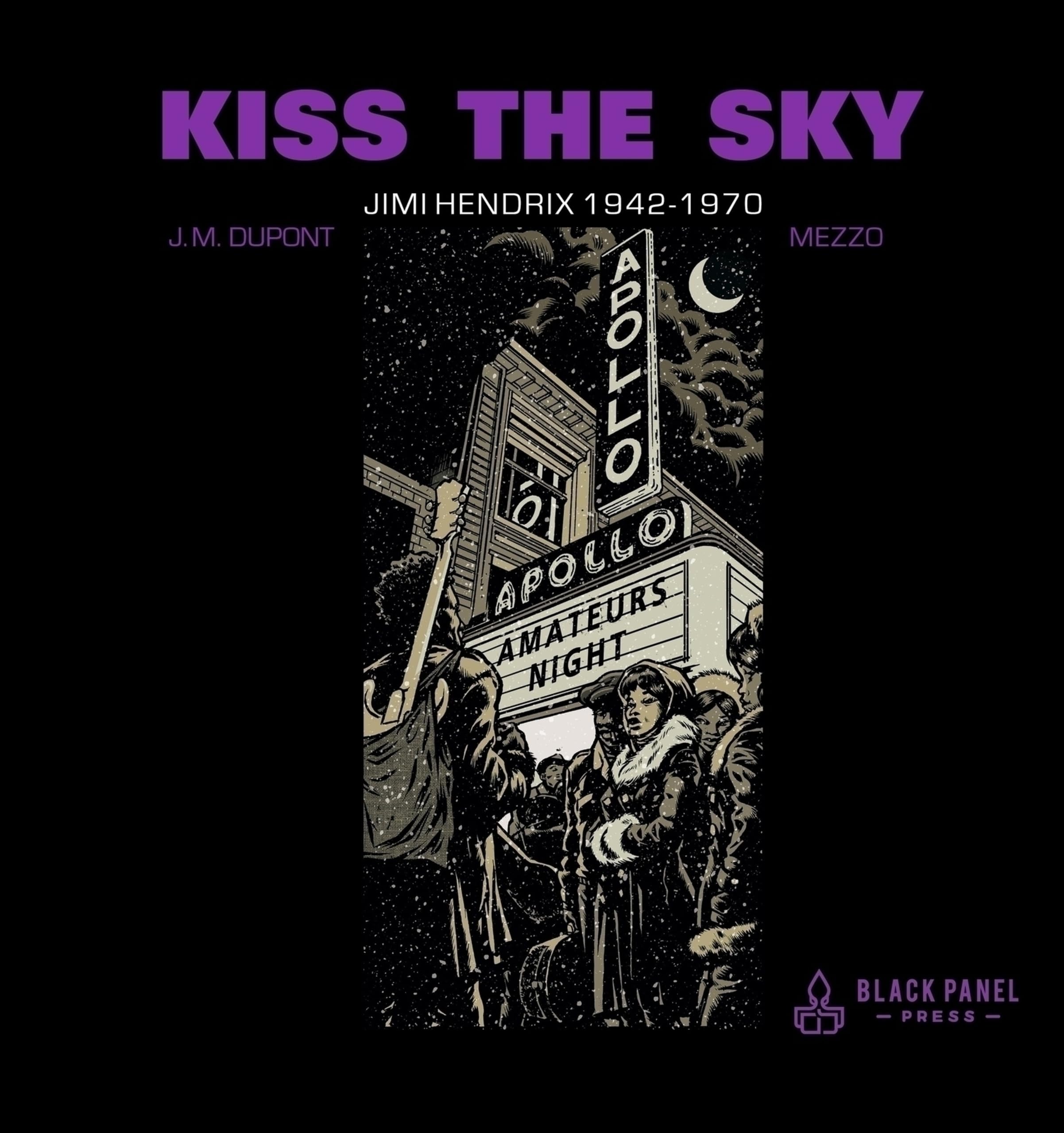 Kiss the Sky: Jimi Hendrix 1942-1970