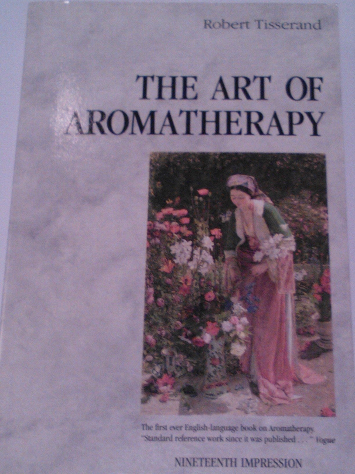 The Art of Aromatherapy: The Healing and Beautifying Properties of the Essential Oils of Flowers and Herbs Paperback – January 1, 1977