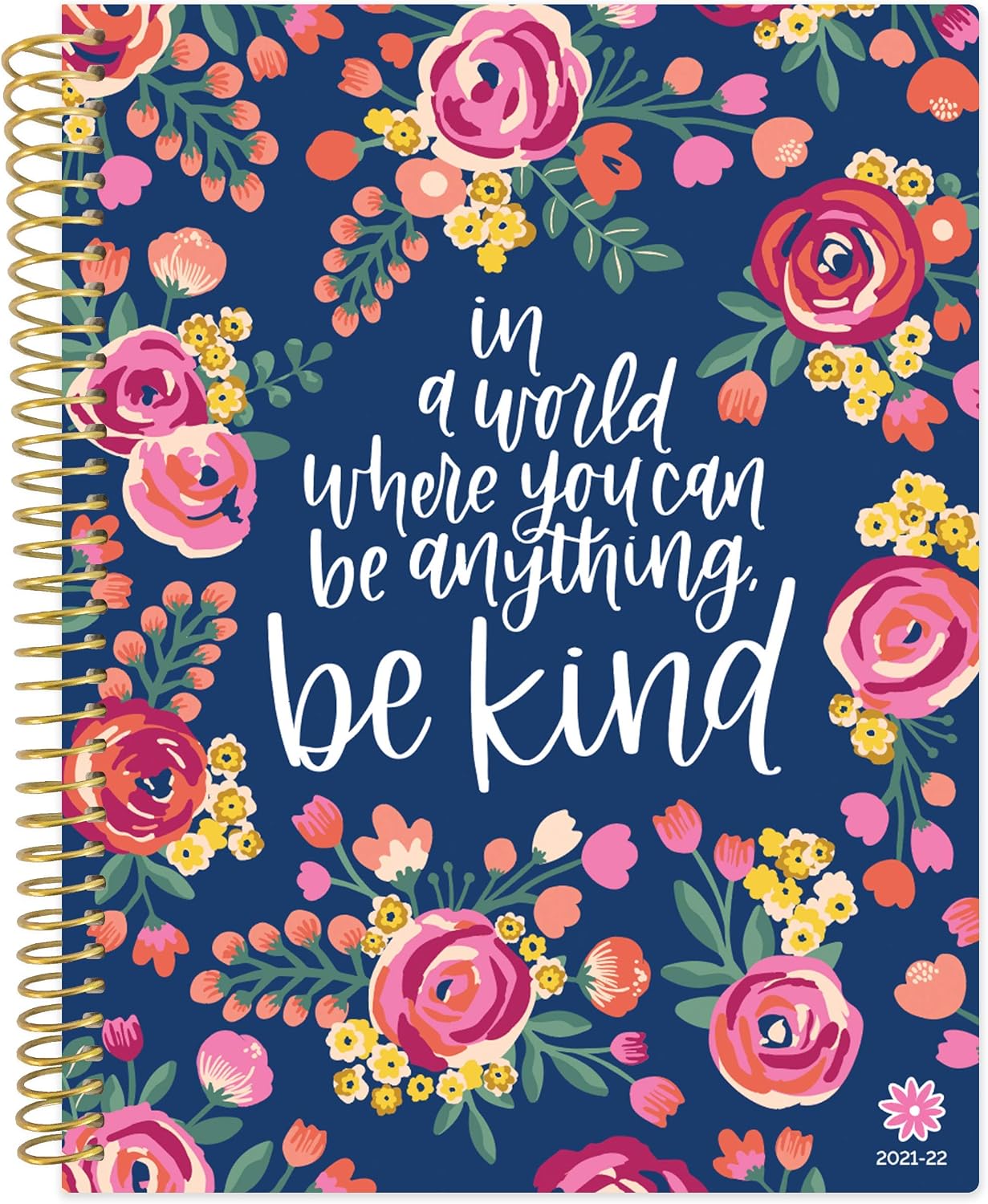 bloom daily planners 2021-2022 (8.5" x 11") Academic Year Day Planner (July 2021 - July 2022) - Weekly/Monthly Dated Agenda Calendar Organizer with Tabs - Be Kind