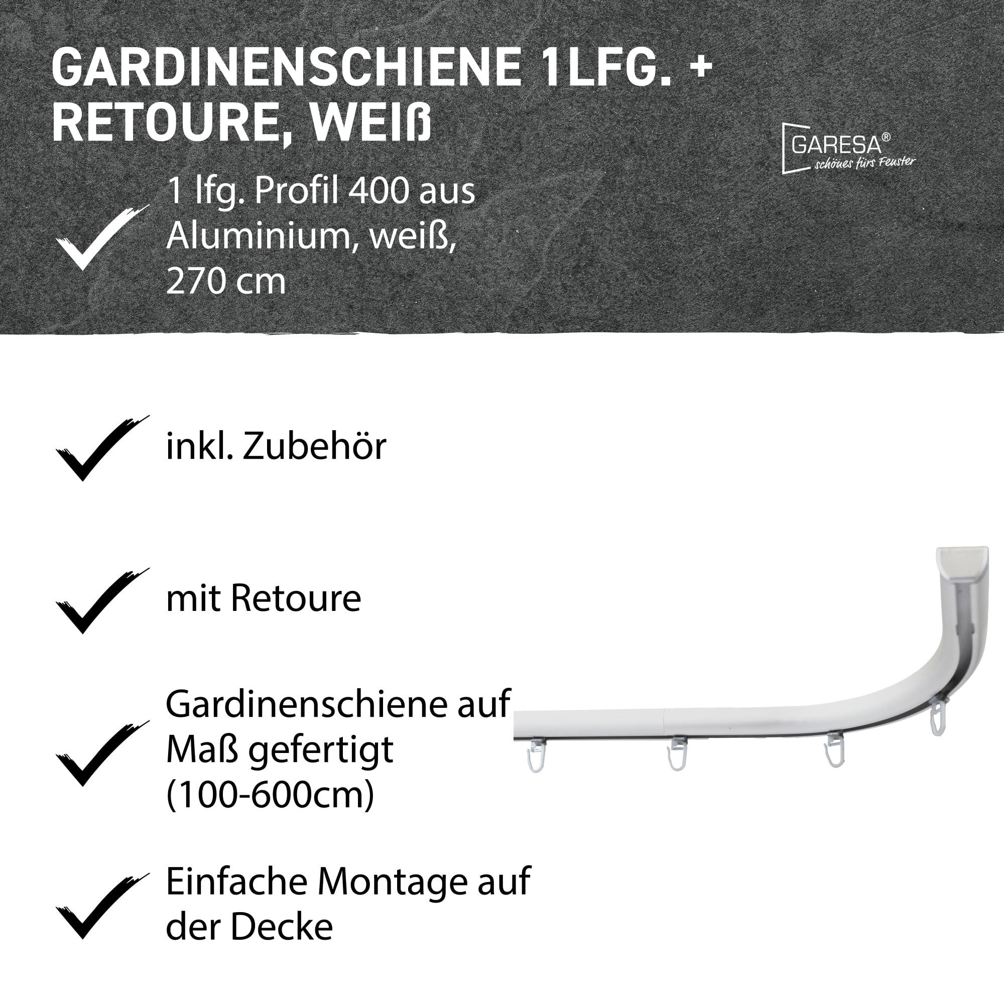 Garesa Gardinenschiene Profil 400, 1-läufig, Weiß I Aluminiumschiene inkl. Gleiter I Mit Retouren I Deckenmontage I Halbrunde Vorhangschiene I 270cm