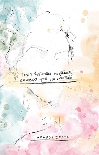 Toda história de amor começa por um caderno