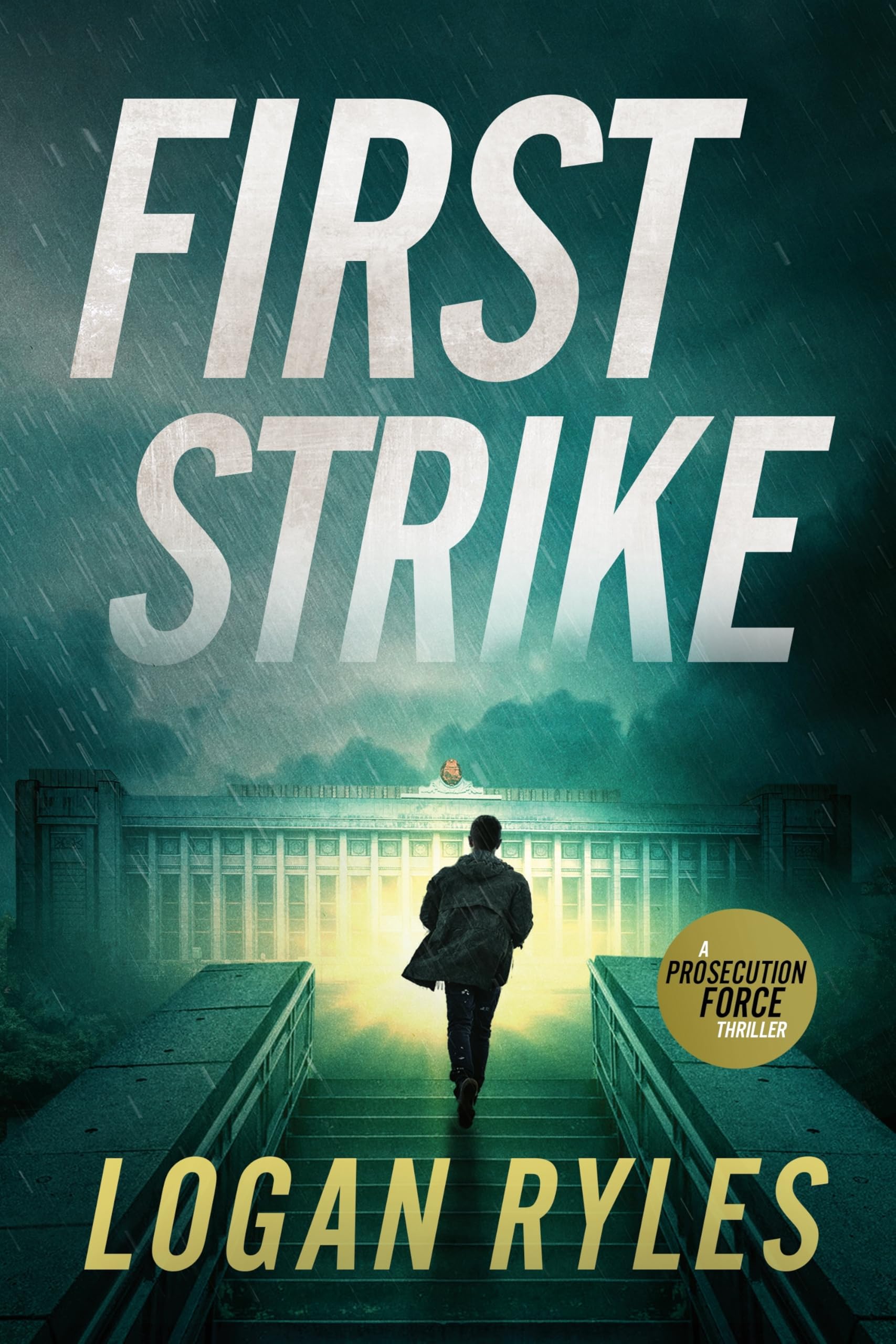 First Strike: A Prosecution Force Thriller: 2 (The Prosecution Force Thrillers)