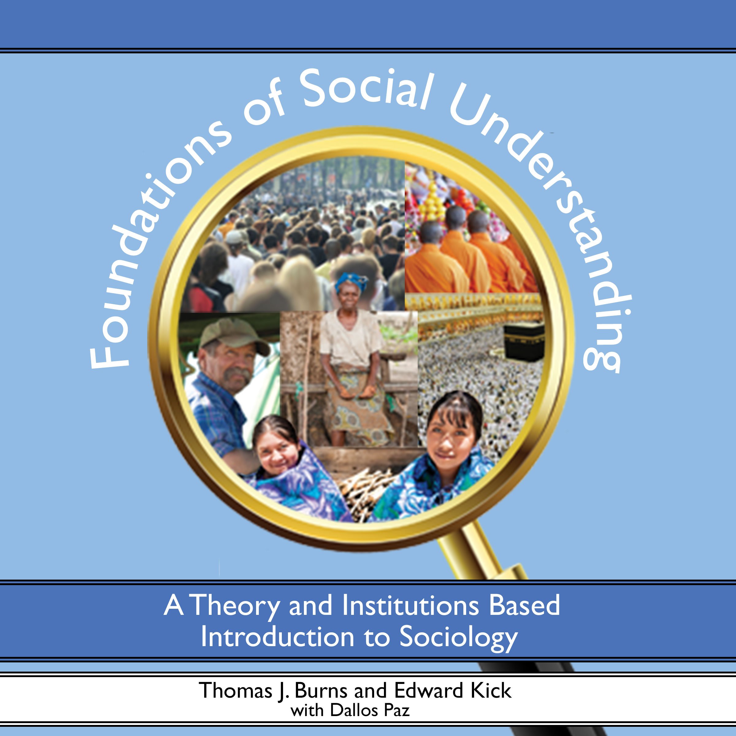 Foundations of Social Understanding: A Theory and Institutions Based Introduction to Sociology