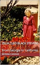 Zelia Cleo Black Stevens: From Georgia to California