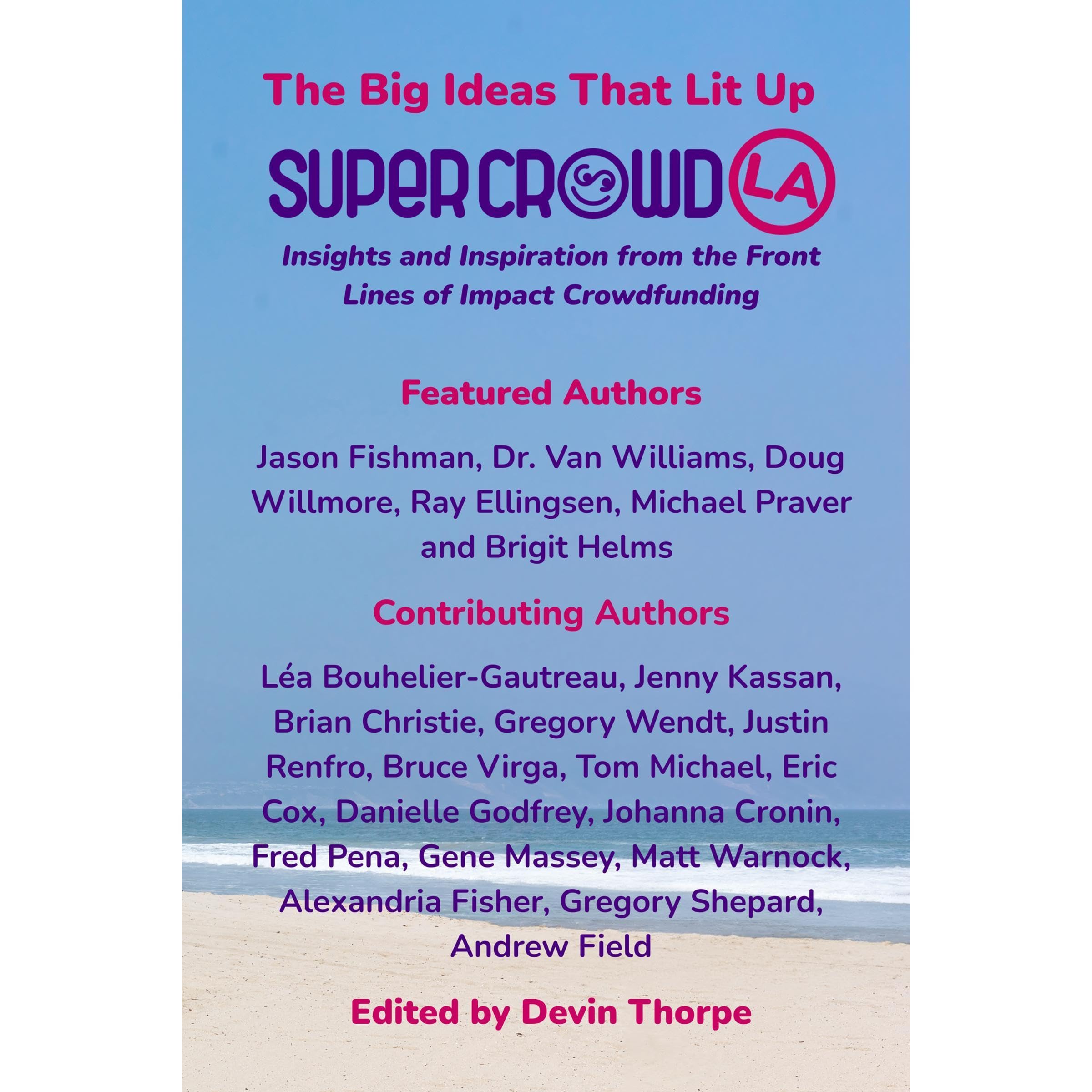 The Big Ideas That Lit Up SuperCrowdLA