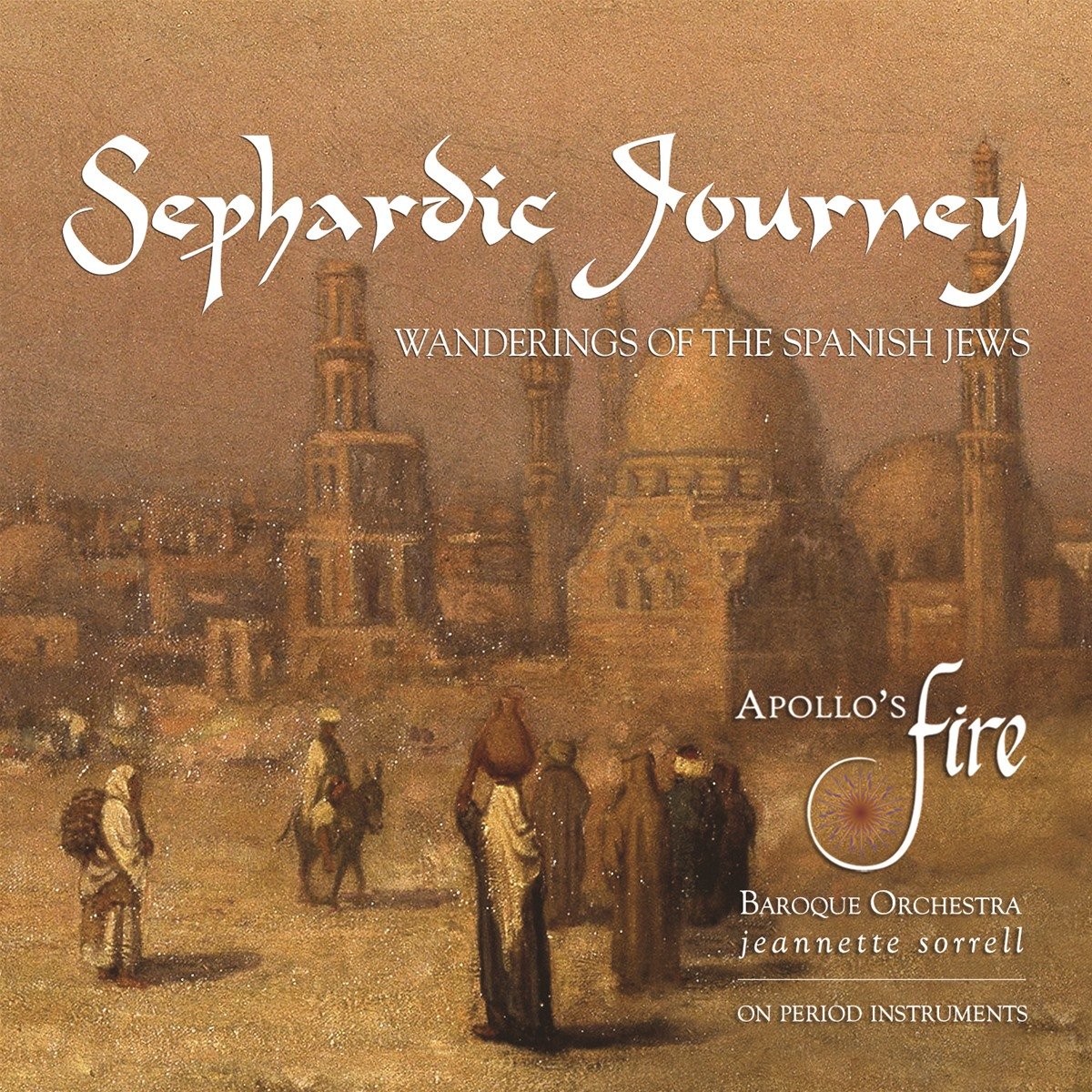 Sephardic Journey: Wanderings Of The Spanish Jews