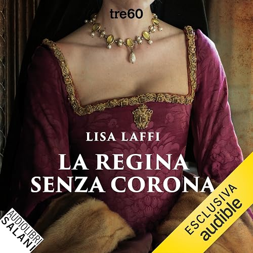 La regina senza corona: Il romanzo di Margherita d'Asburgo