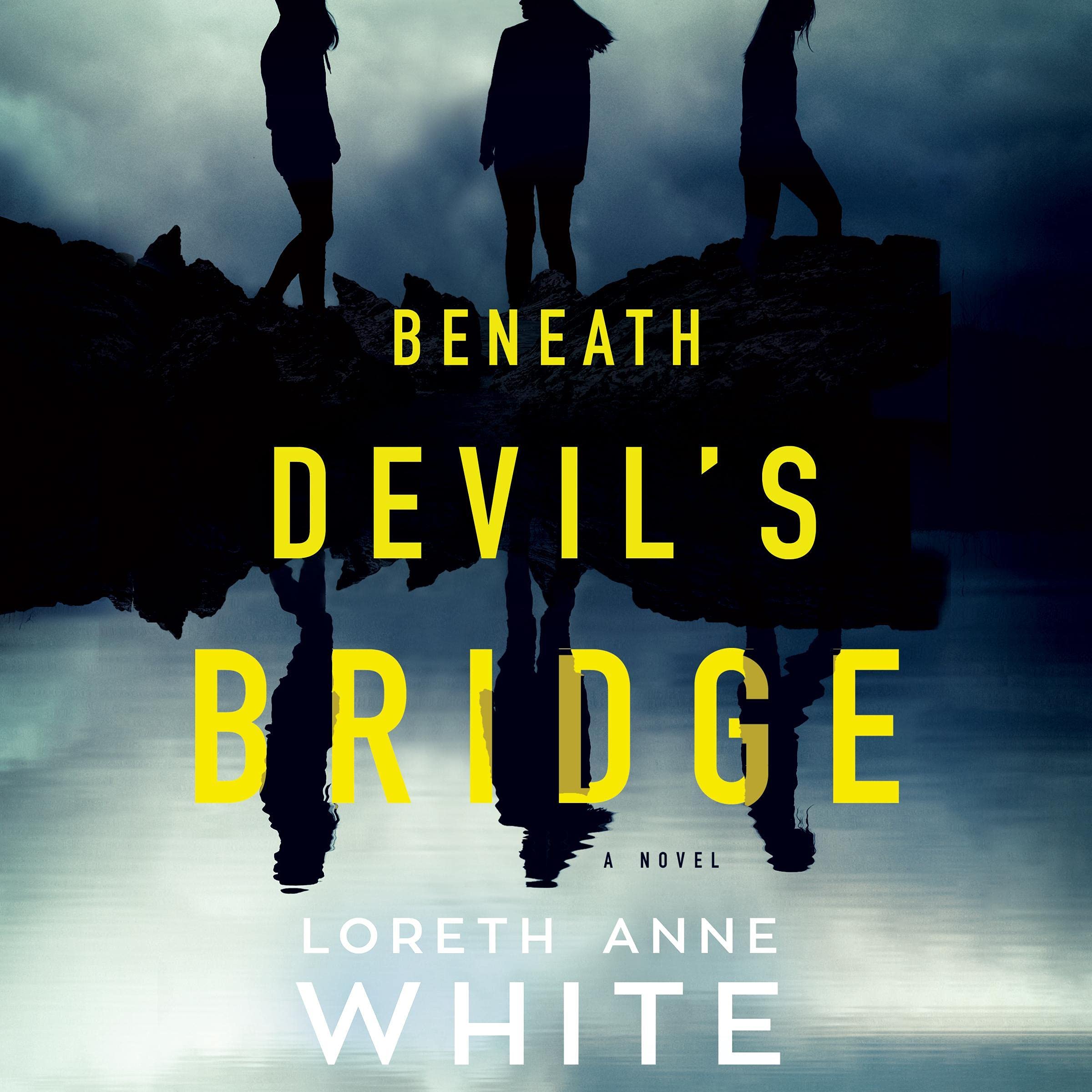 Beneath Devil's Bridge: A Novel