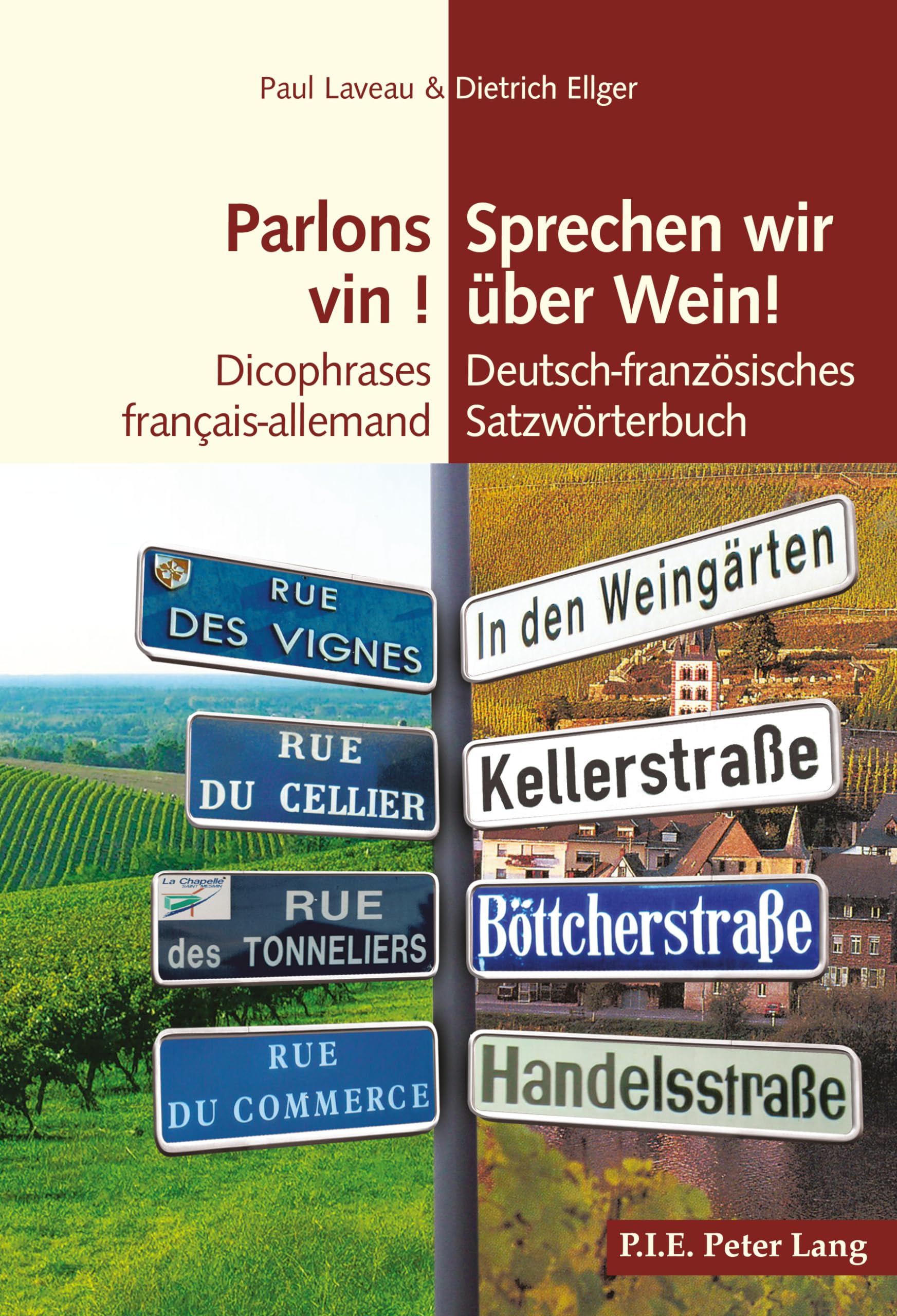 Parlons vin ! Sprechen wir über Wein!: Dicophrases français-allemand Deutsch-französisches Satzwörterbuch