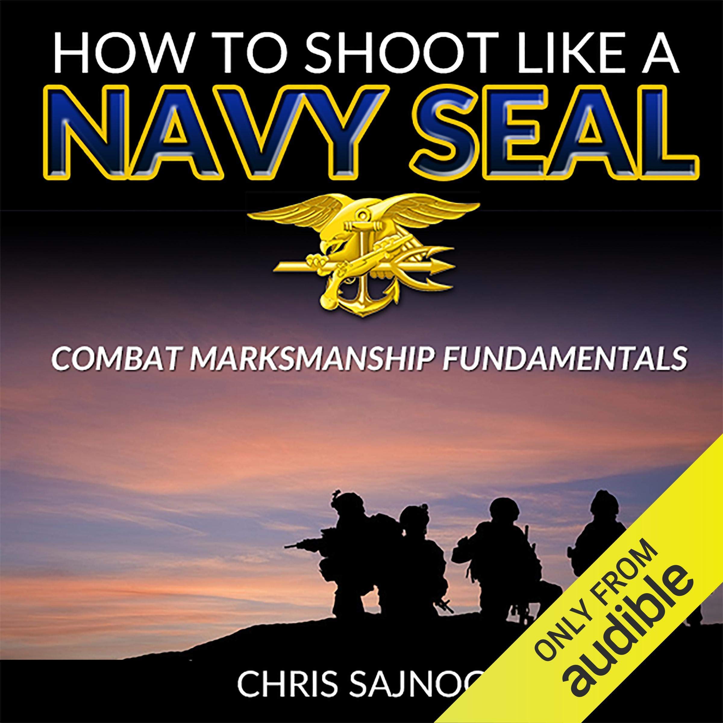 How to Shoot like a Navy SEAL