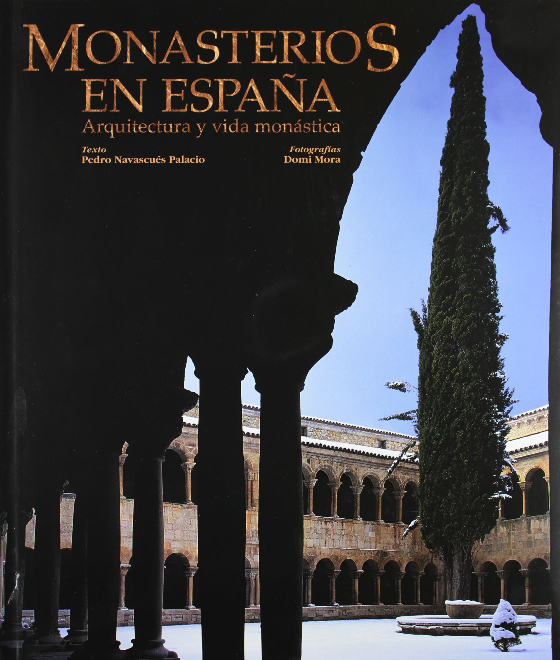 Monasterios en España. Arquitectura y vida monástica: 1 (General)