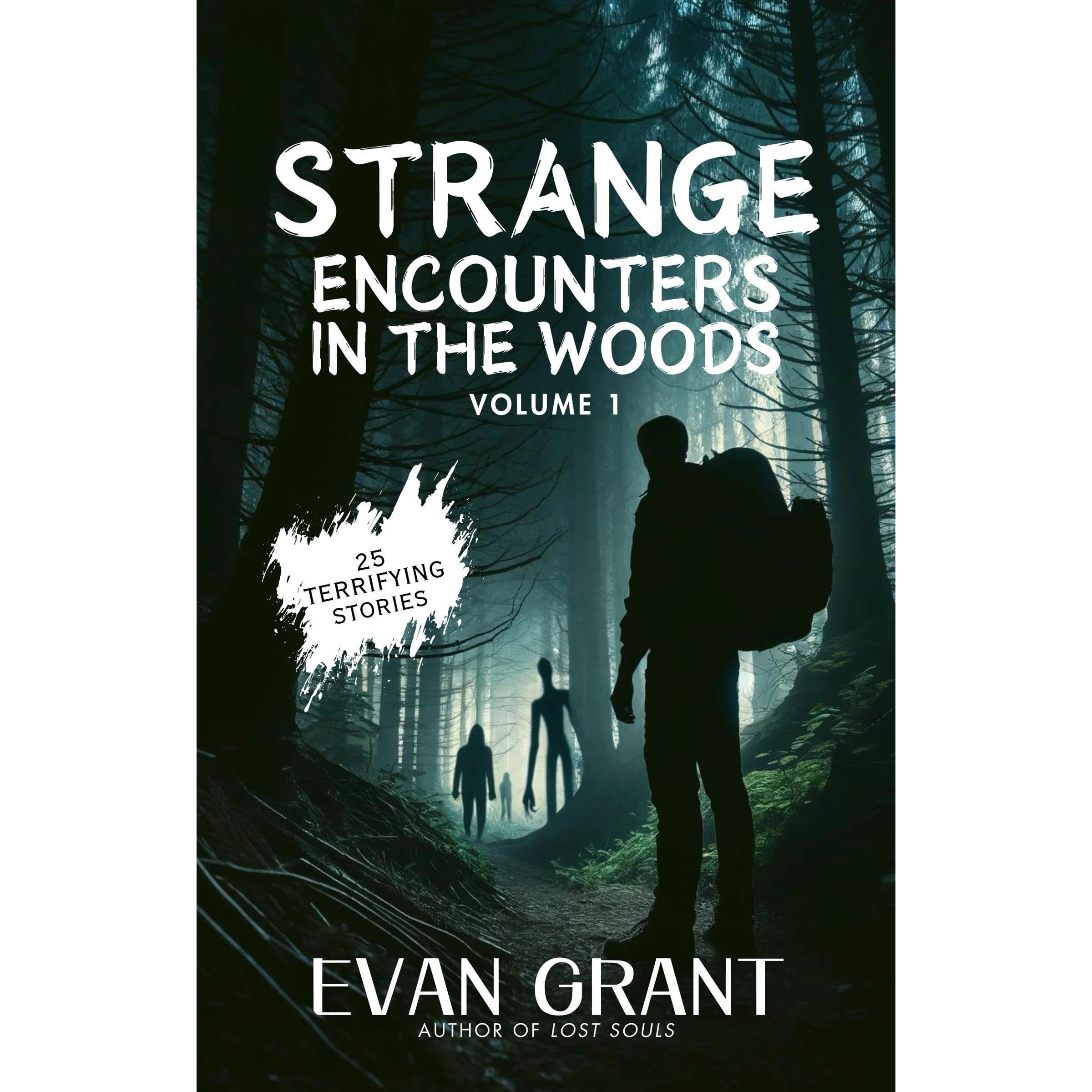 Strange Encounters in the Woods